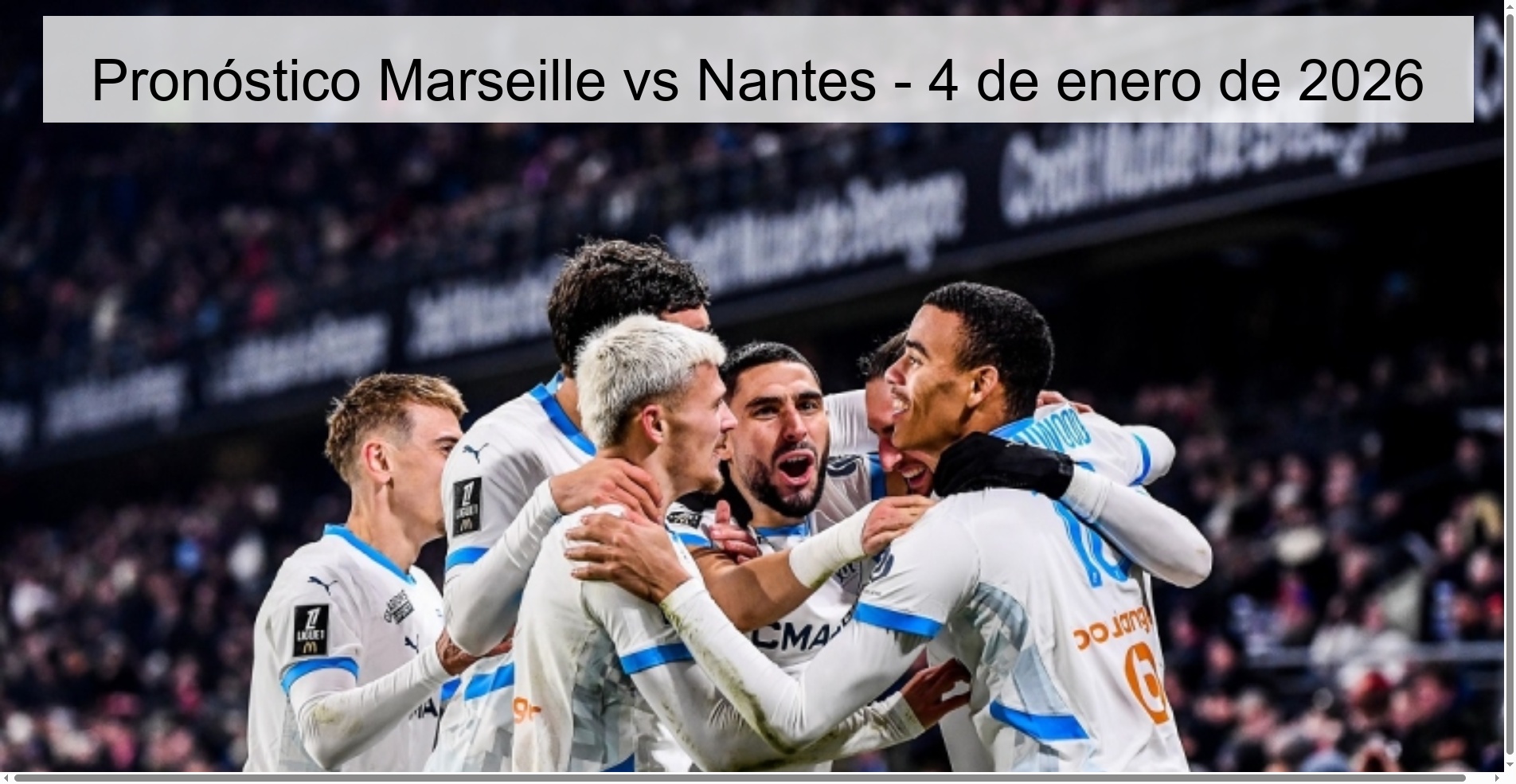 Pronóstico Marseille vs Nantes - 4 de enero de 2026