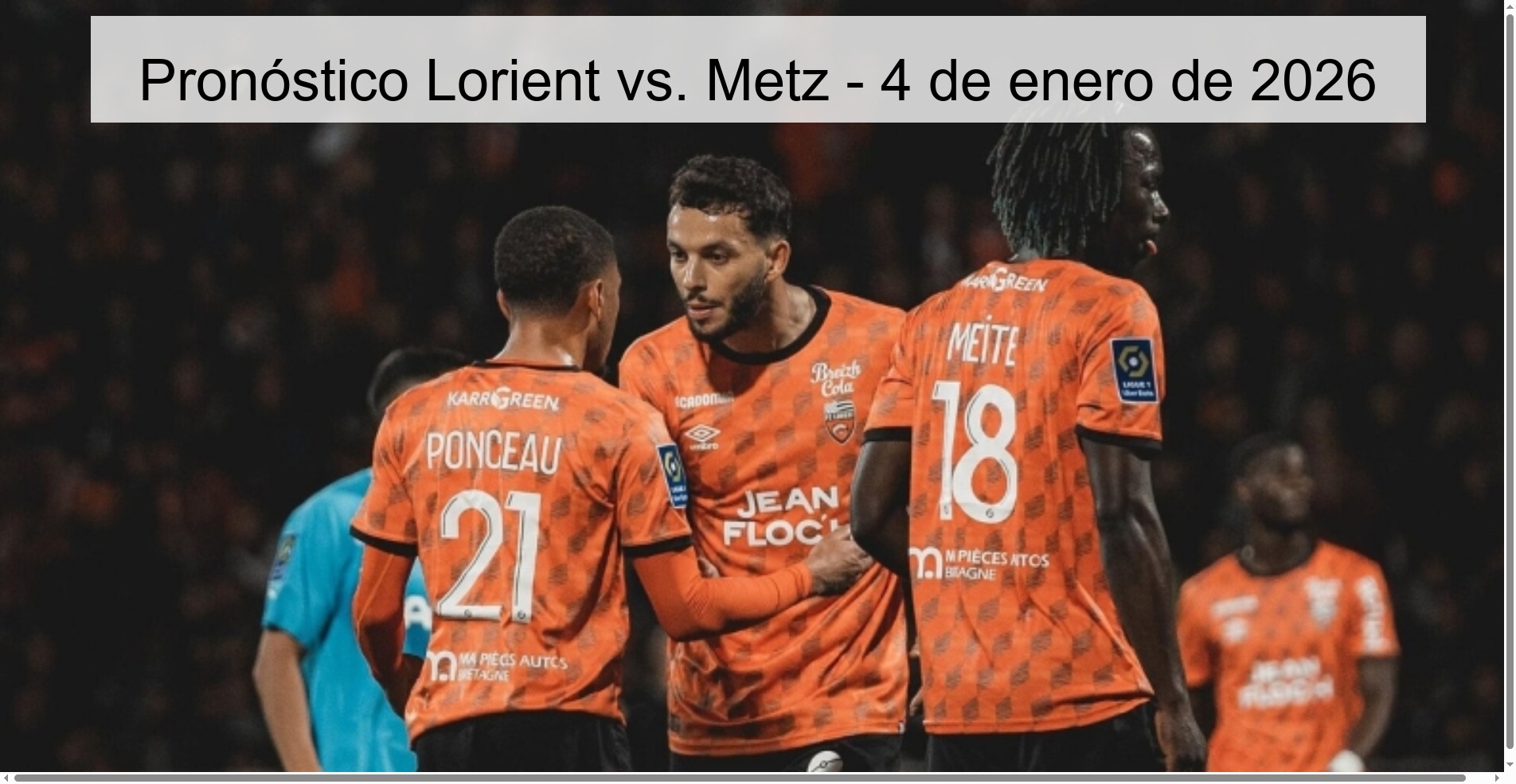 Pronóstico Lorient vs. Metz - 4 de enero de 2026