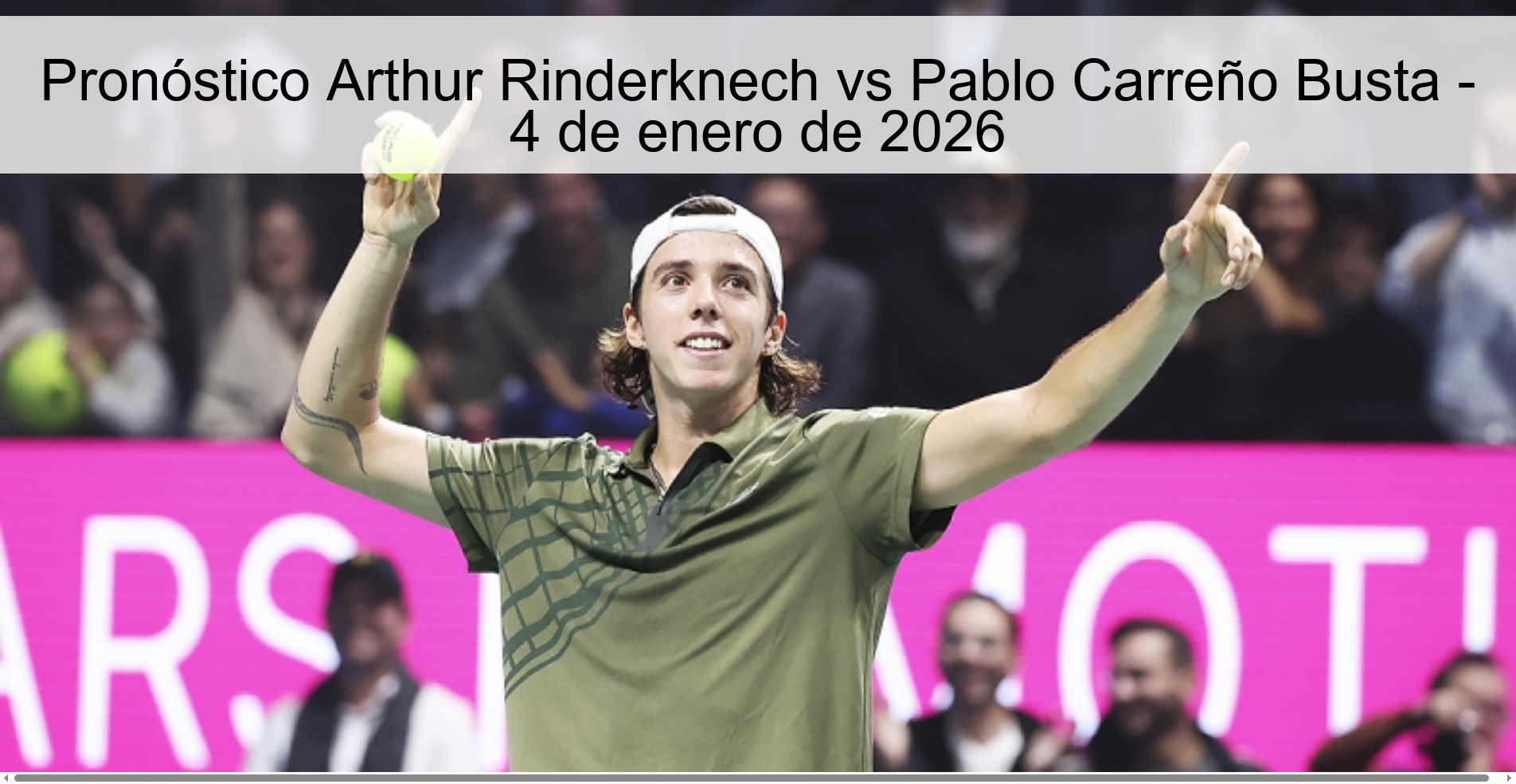 Arthur Rinderknech vs Pablo Carreño Busta Prediction – January 4, 2026