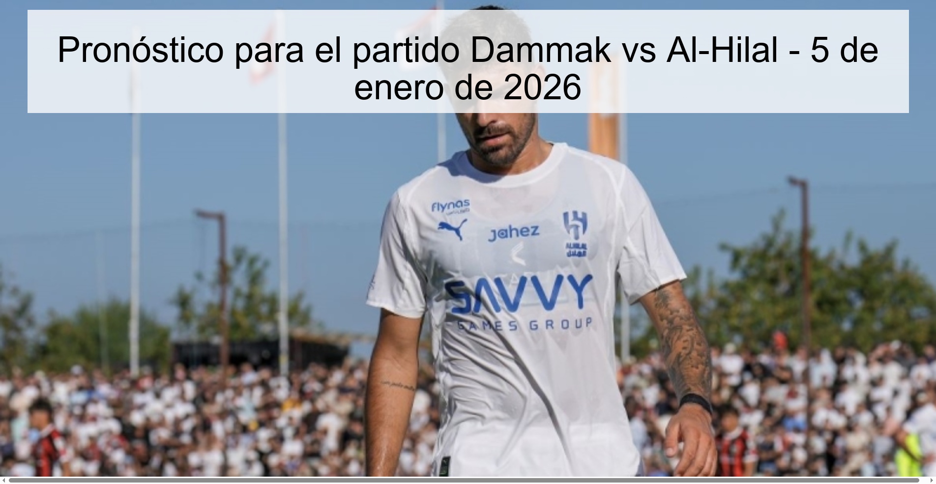 Prediction for the match Dammak vs Al-Hilal - January 5, 2026