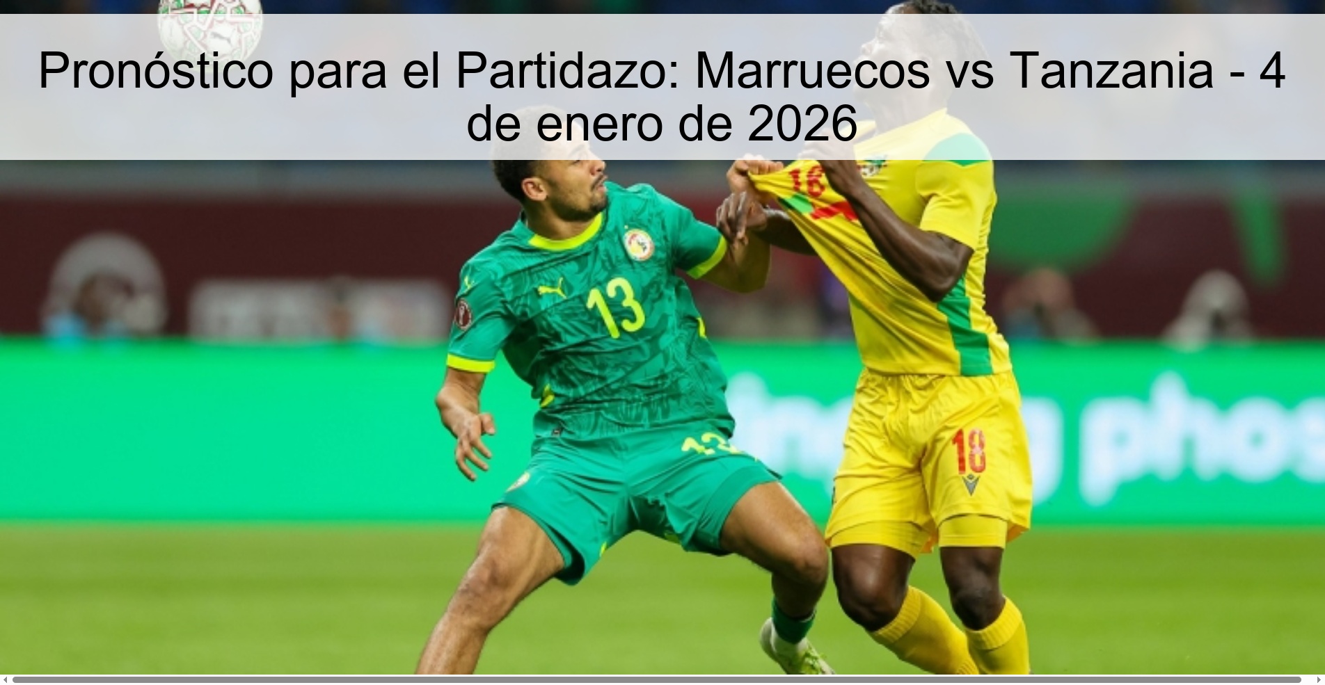 Pronóstico para el Partidazo: Marruecos vs Tanzania - 4 de enero de 2026