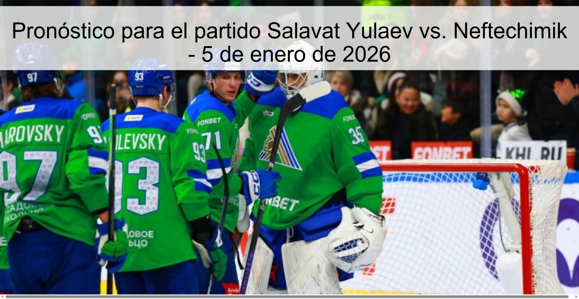 Prediction for the match Salavat Yulaev vs. Neftechimik - January 5, 2026
