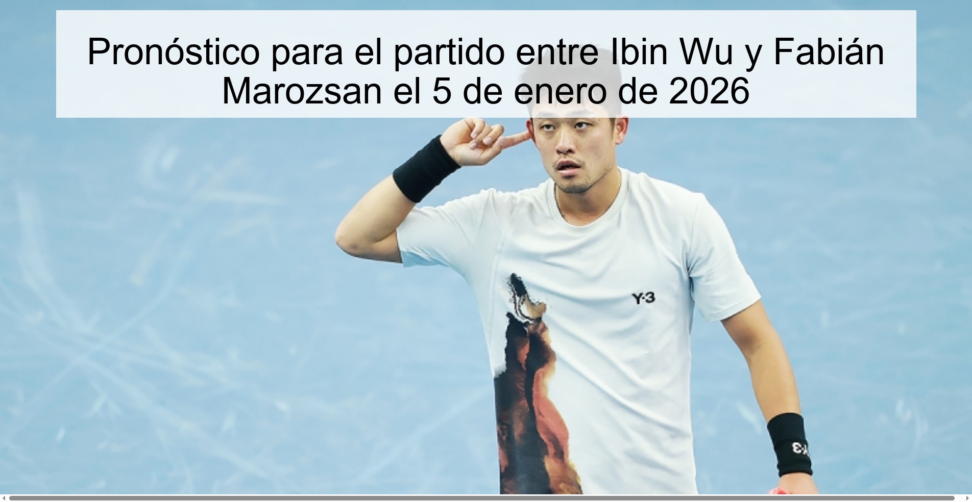 Prediction for the match between Ibin Wu and Fabián Marozsan on January 5, 2026