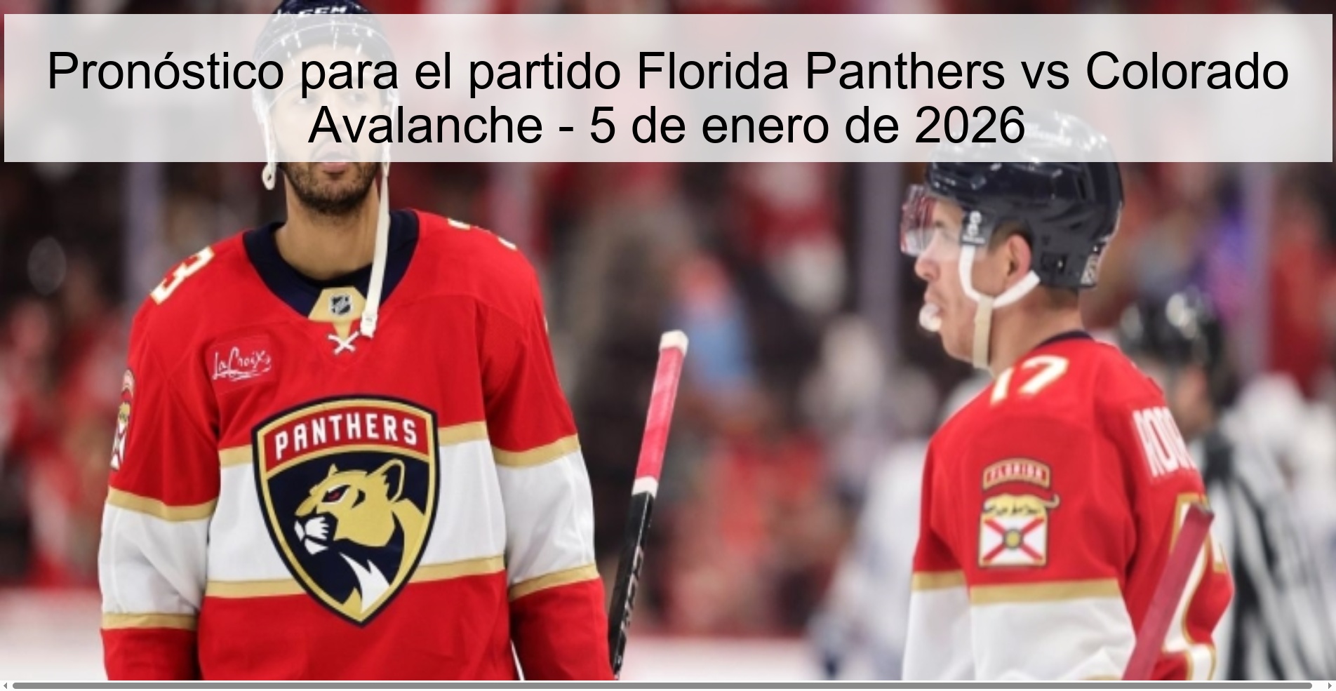 Pronóstico para el partido Florida Panthers vs Colorado Avalanche - 5 de enero de 2026 Pronóstico para el partido Florida Panthers vs Colorado Avalanche - 5 de enero de 2026