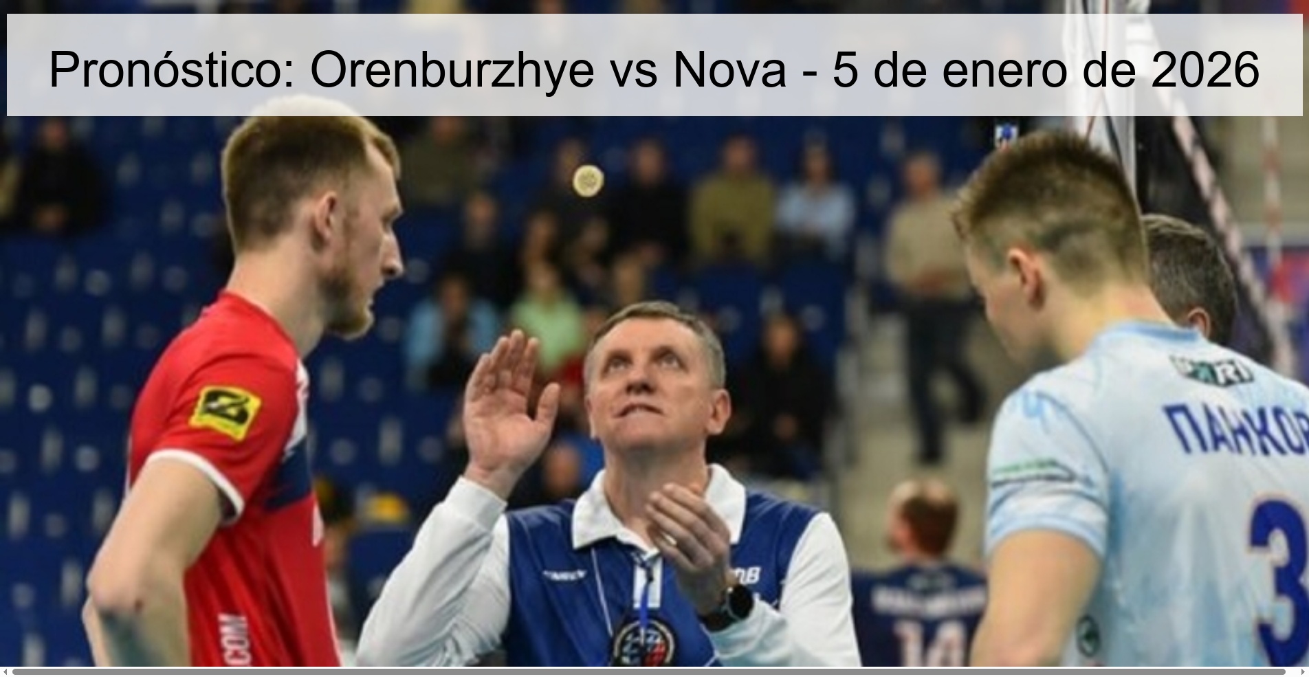 Prediction: Orenburzhye vs Nova – January 5, 2026