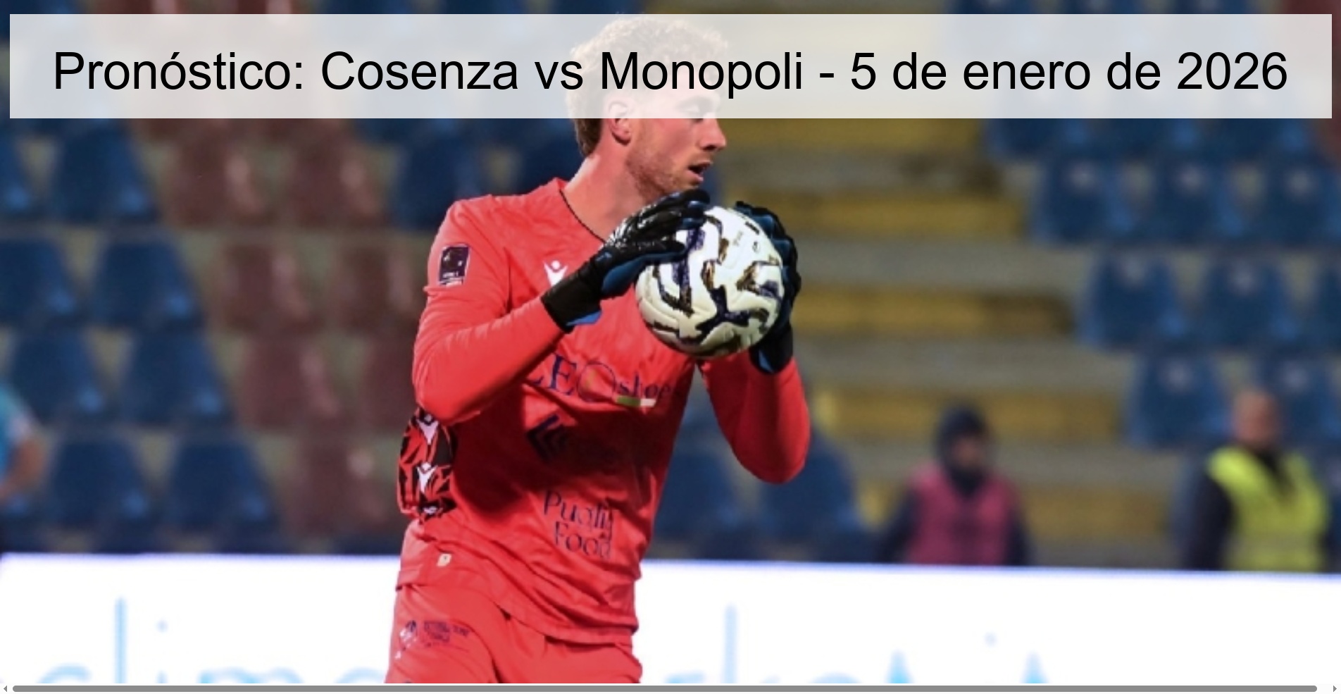 Pronóstico: Cosenza vs Monopoli - 5 de enero de 2026
