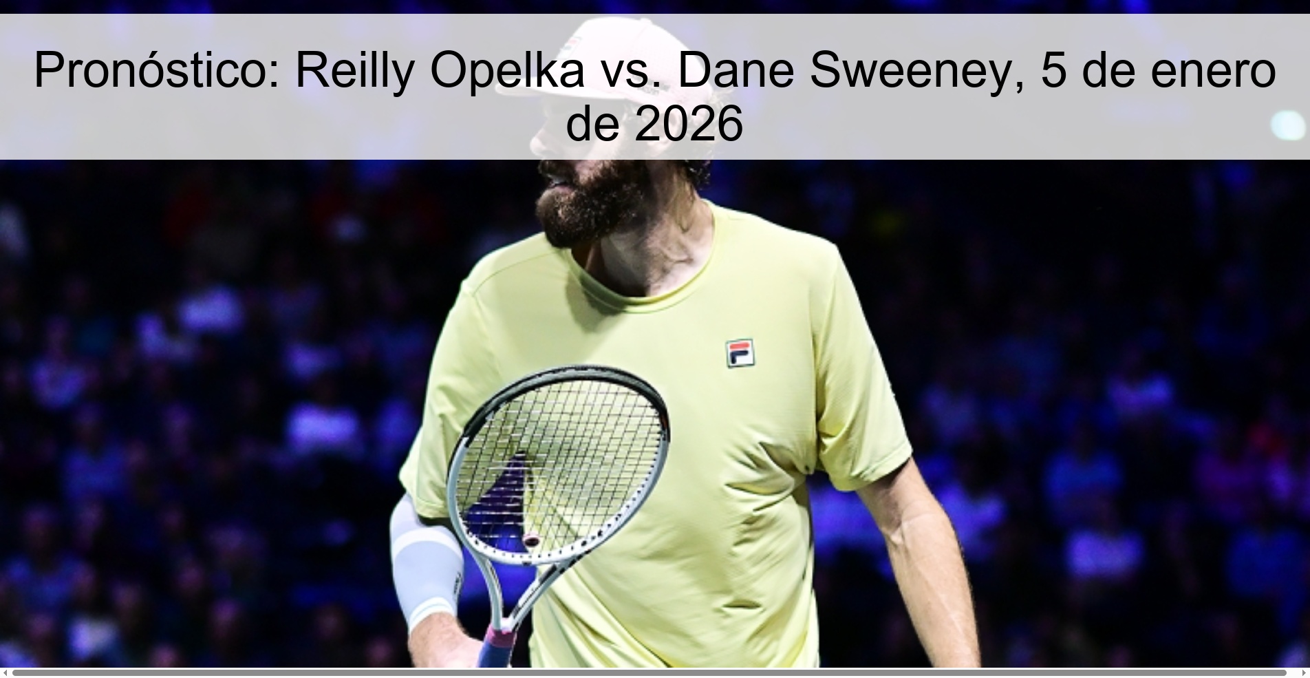 Prediction: Reilly Opelka vs. Dane Sweeney, January 5, 2026