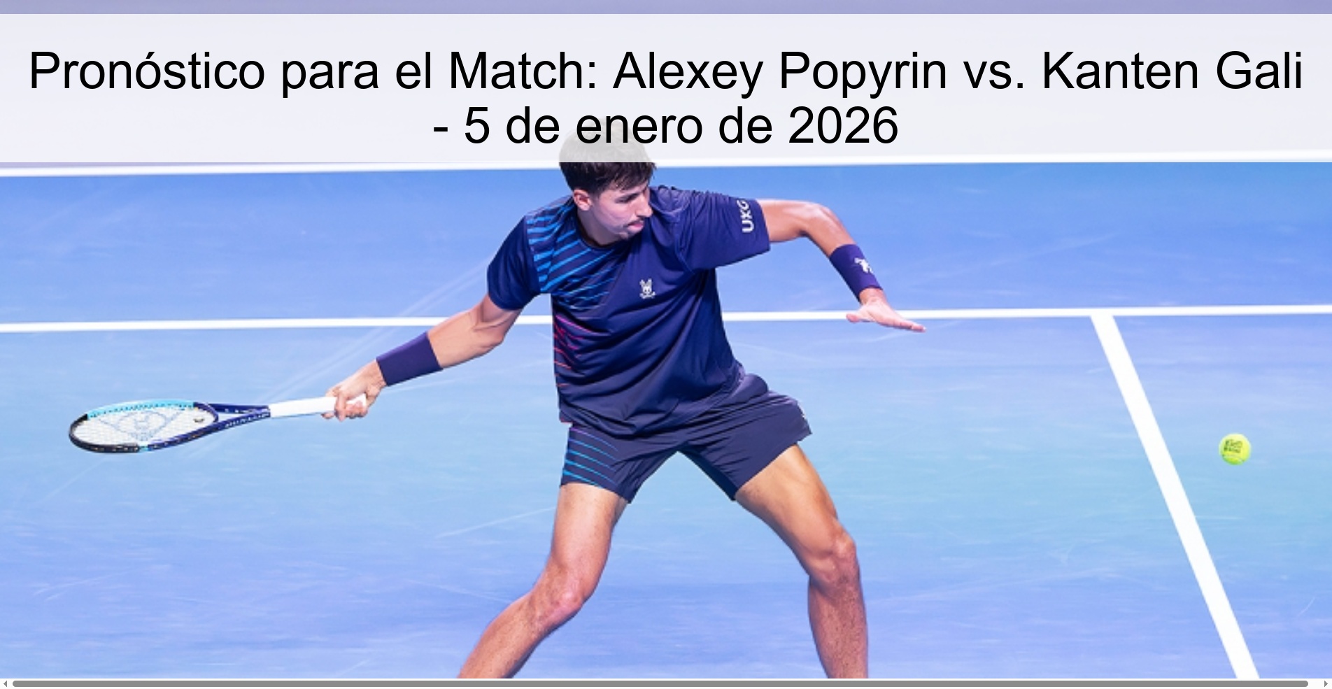 Pronóstico para el Match: Alexey Popyrin vs. Kanten Gali - 5 de enero de 2026