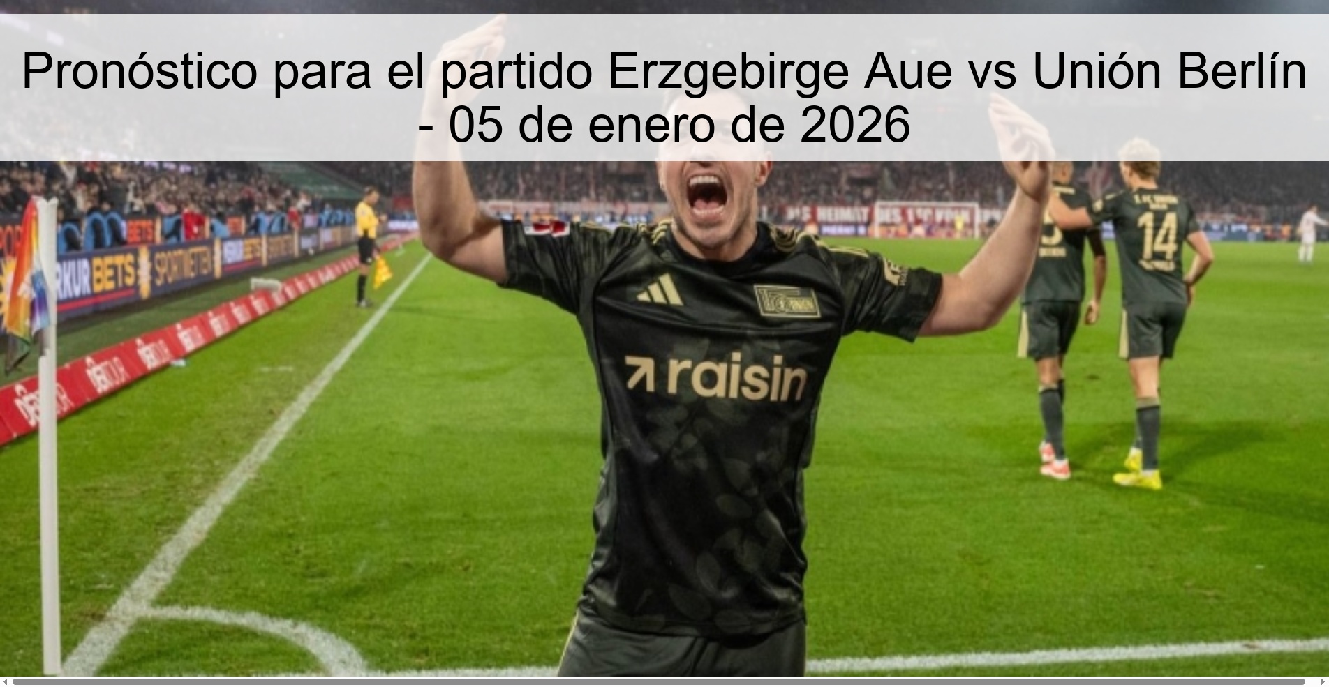 Prediction for the match Erzgebirge Aue vs Union Berlin - January 5, 2026