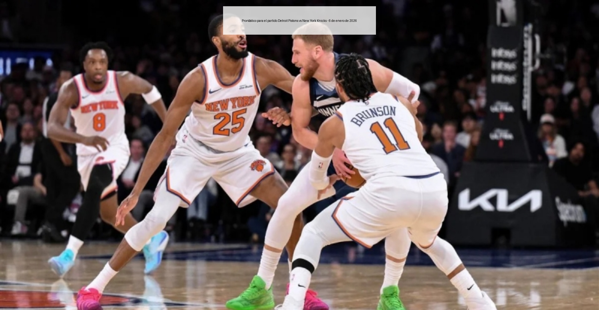 Prediction for the Detroit Pistons vs New York Knicks match - January 6, 2026