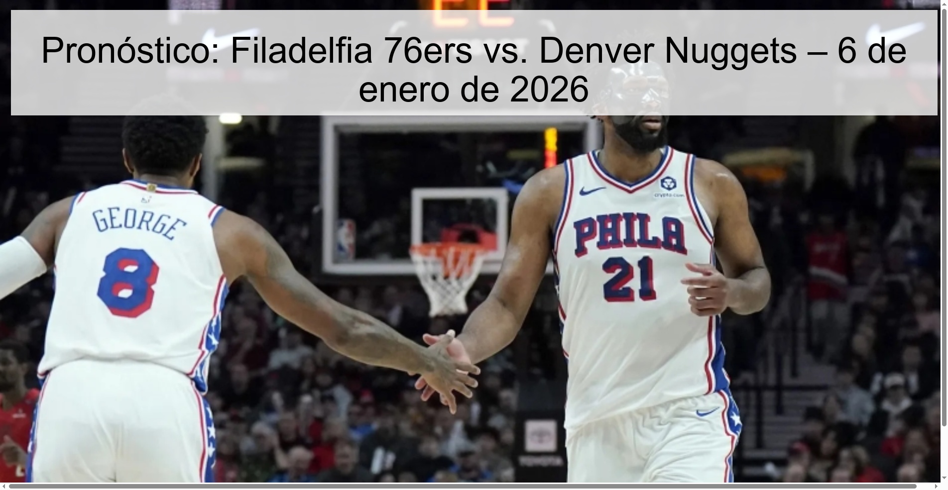 Pronóstico: Filadelfia 76ers vs. Denver Nuggets – 6 de enero de 2026