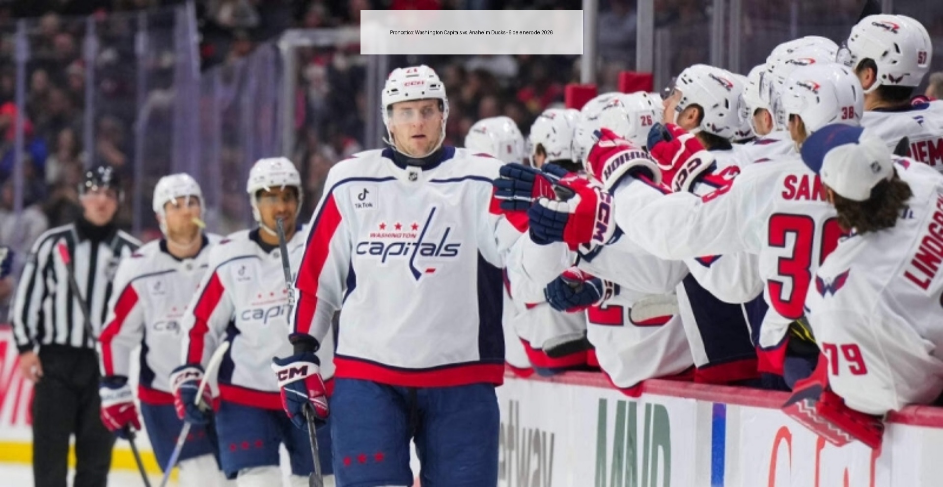 Pronóstico: Washington Capitals vs. Anaheim Ducks - 6 de enero de 2026 Pronóstico: Washington Capitals vs. Anaheim Ducks - 6 de enero de 2026