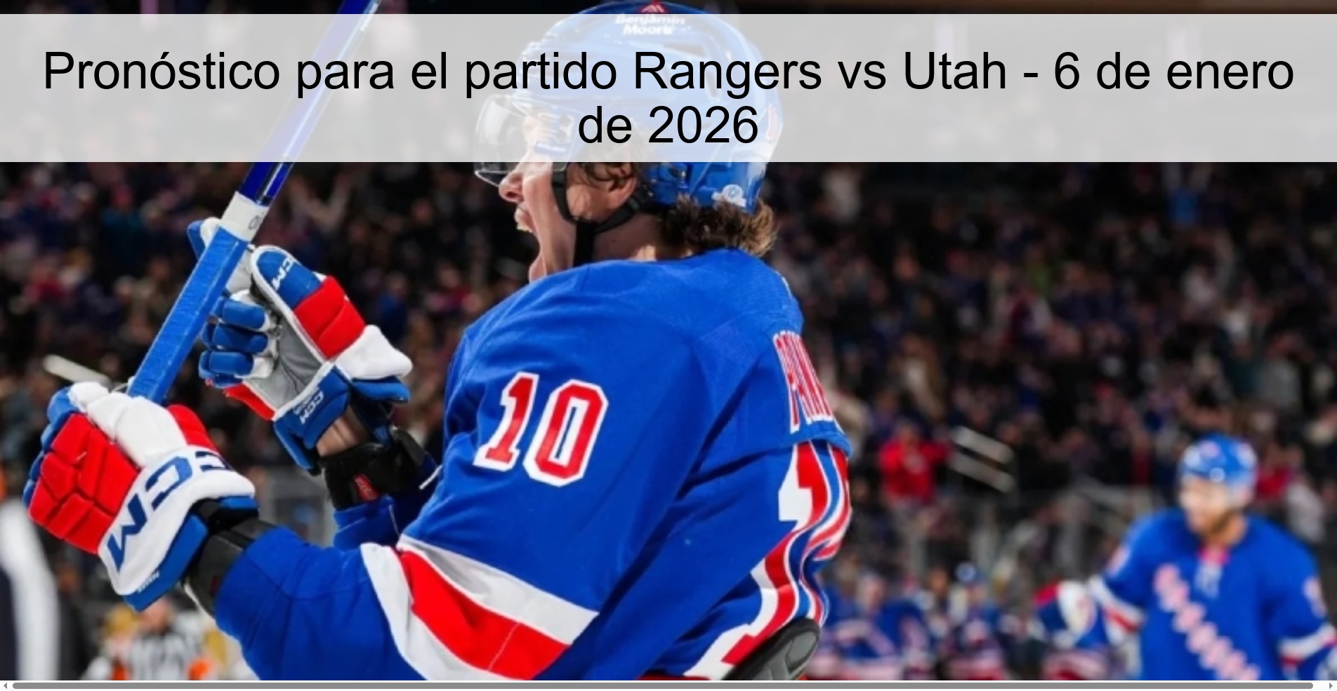 Pronóstico para el partido Rangers vs Utah - 6 de enero de 2026 Pronóstico para el partido Rangers vs Utah - 6 de enero de 2026