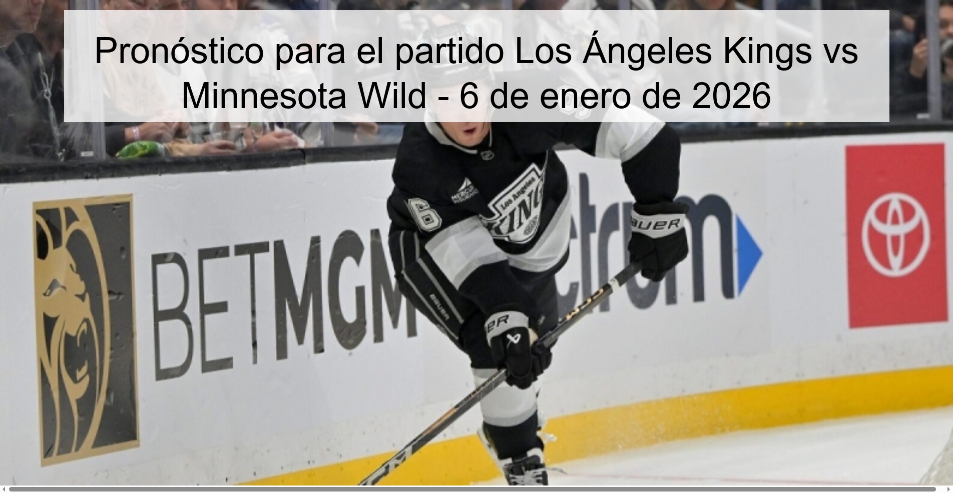 Prediction for the match Los Angeles Kings vs Minnesota Wild - January 6, 2026