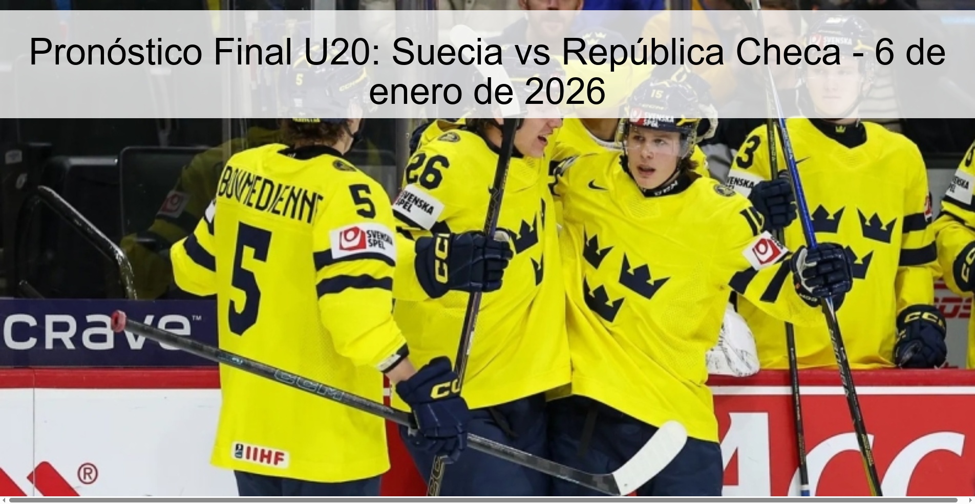 Pronóstico Final U20: Suecia vs República Checa - 6 de enero de 2026