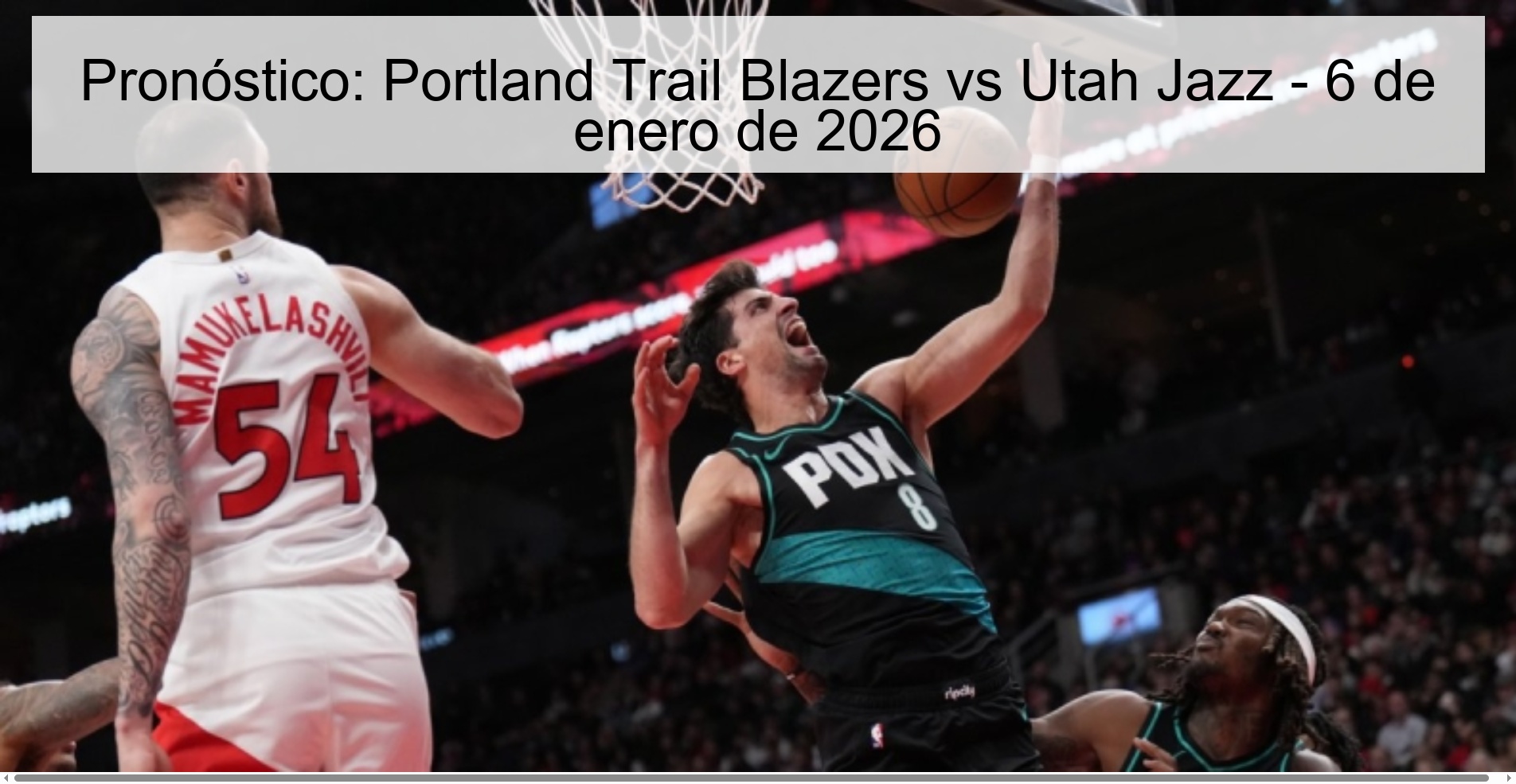 Pronóstico: Portland Trail Blazers vs Utah Jazz - 6 de enero de 2026 Pronóstico: Portland Trail Blazers vs Utah Jazz - 6 de enero de 2026