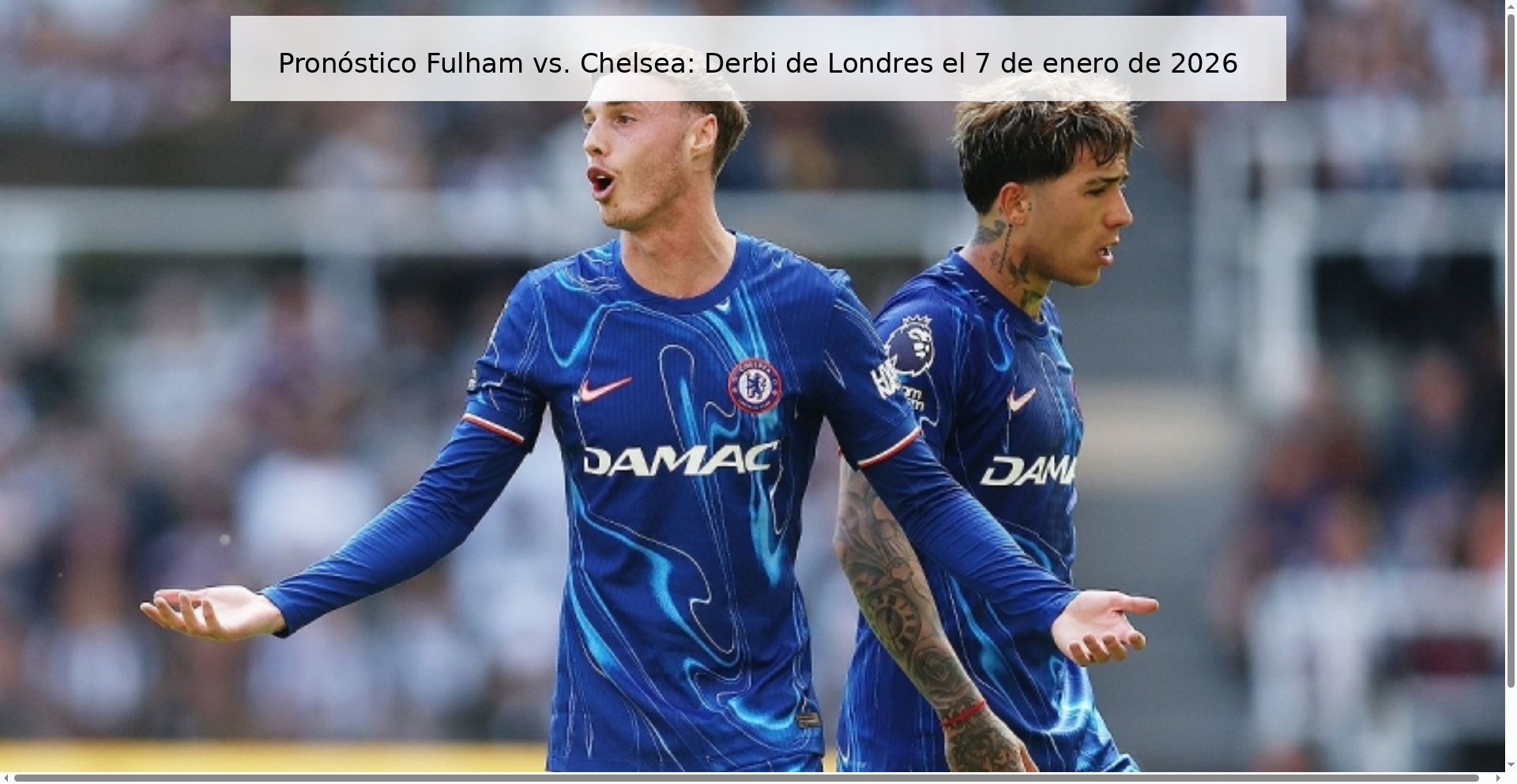 Fulham vs. Prediction Chelsea: London Derby on January 7, 2026