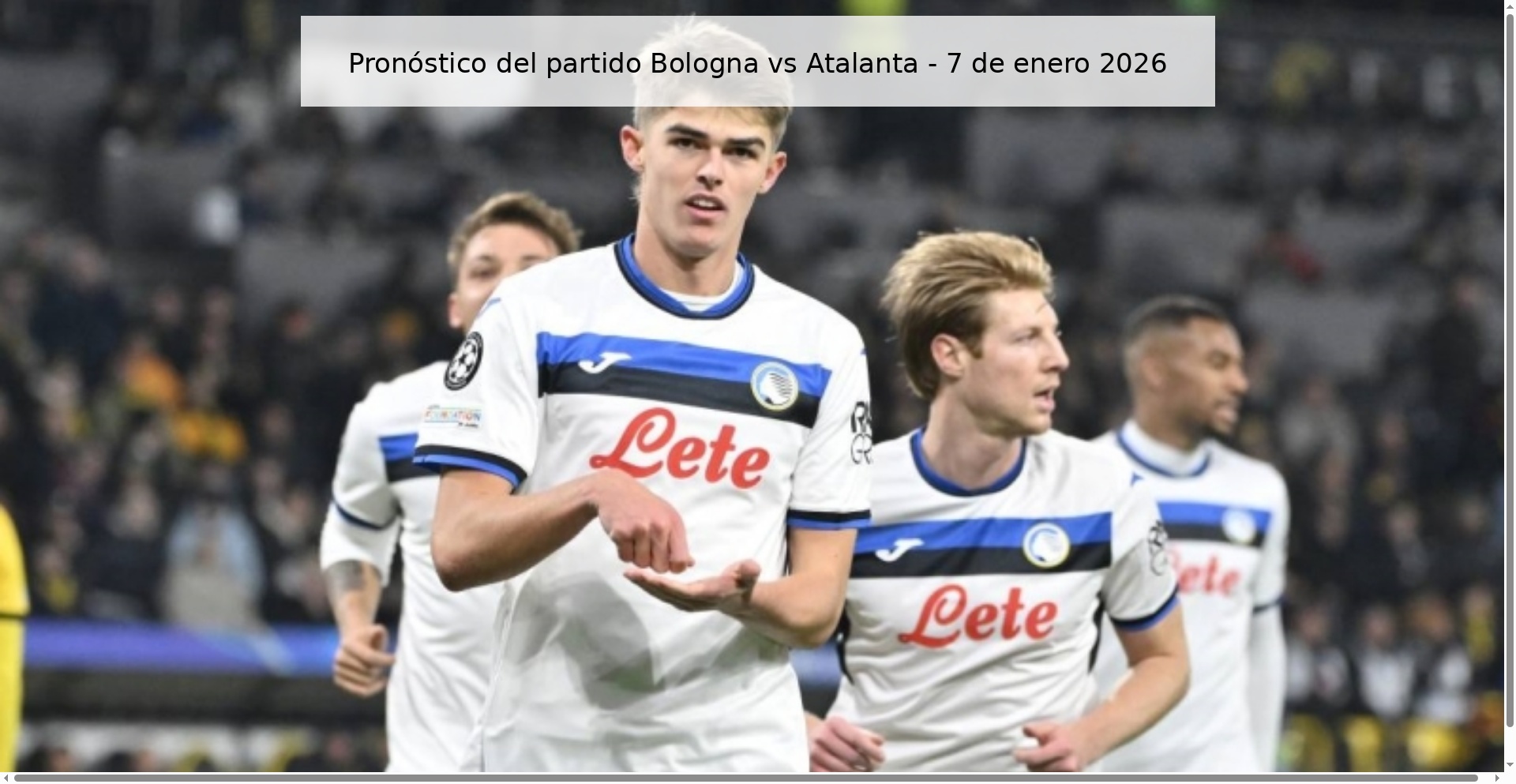 Pronóstico del partido Bologna vs Atalanta - 7 de enero 2026