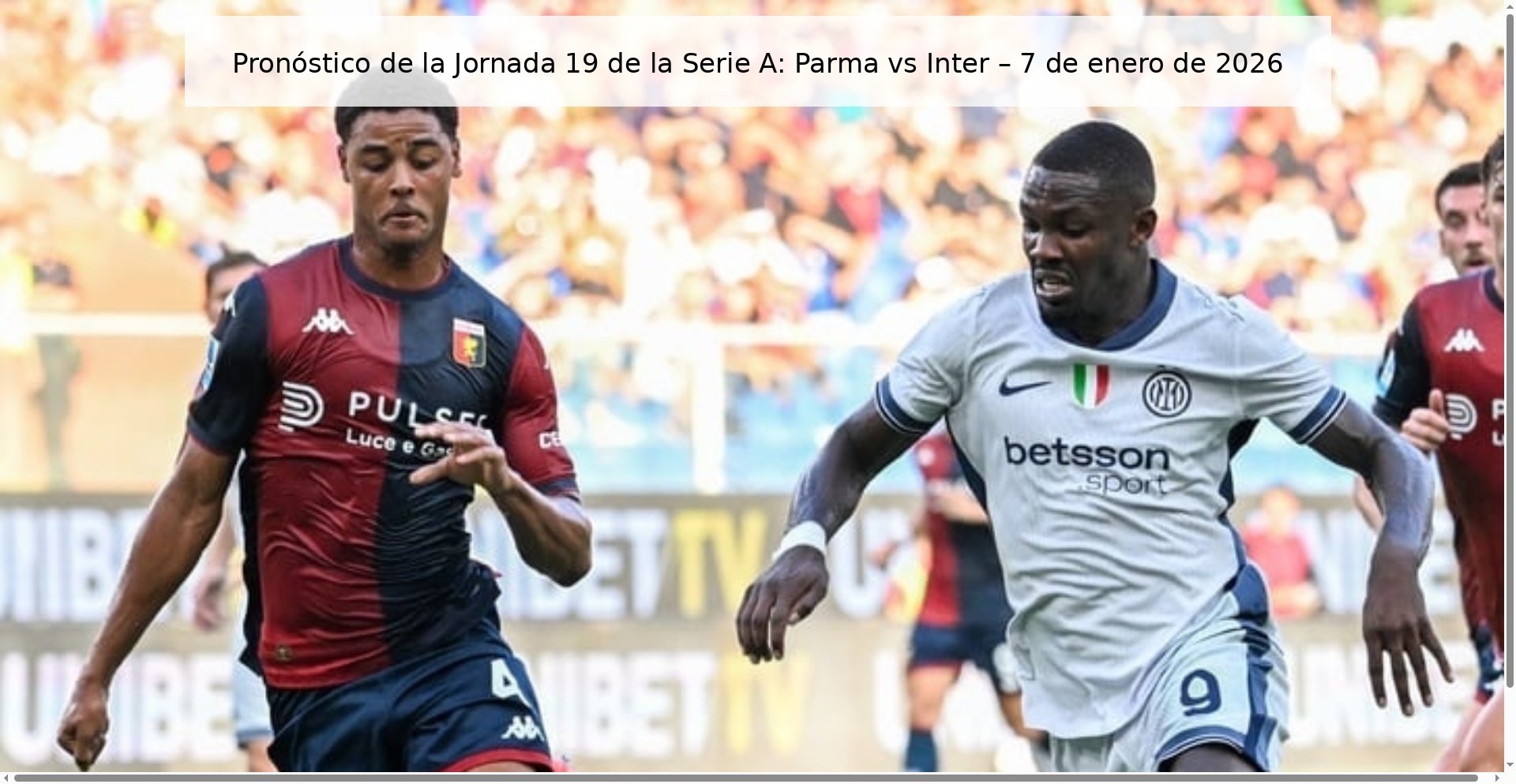 Prediction for Matchday 19 of Serie A: Parma vs Inter – January 7, 2026