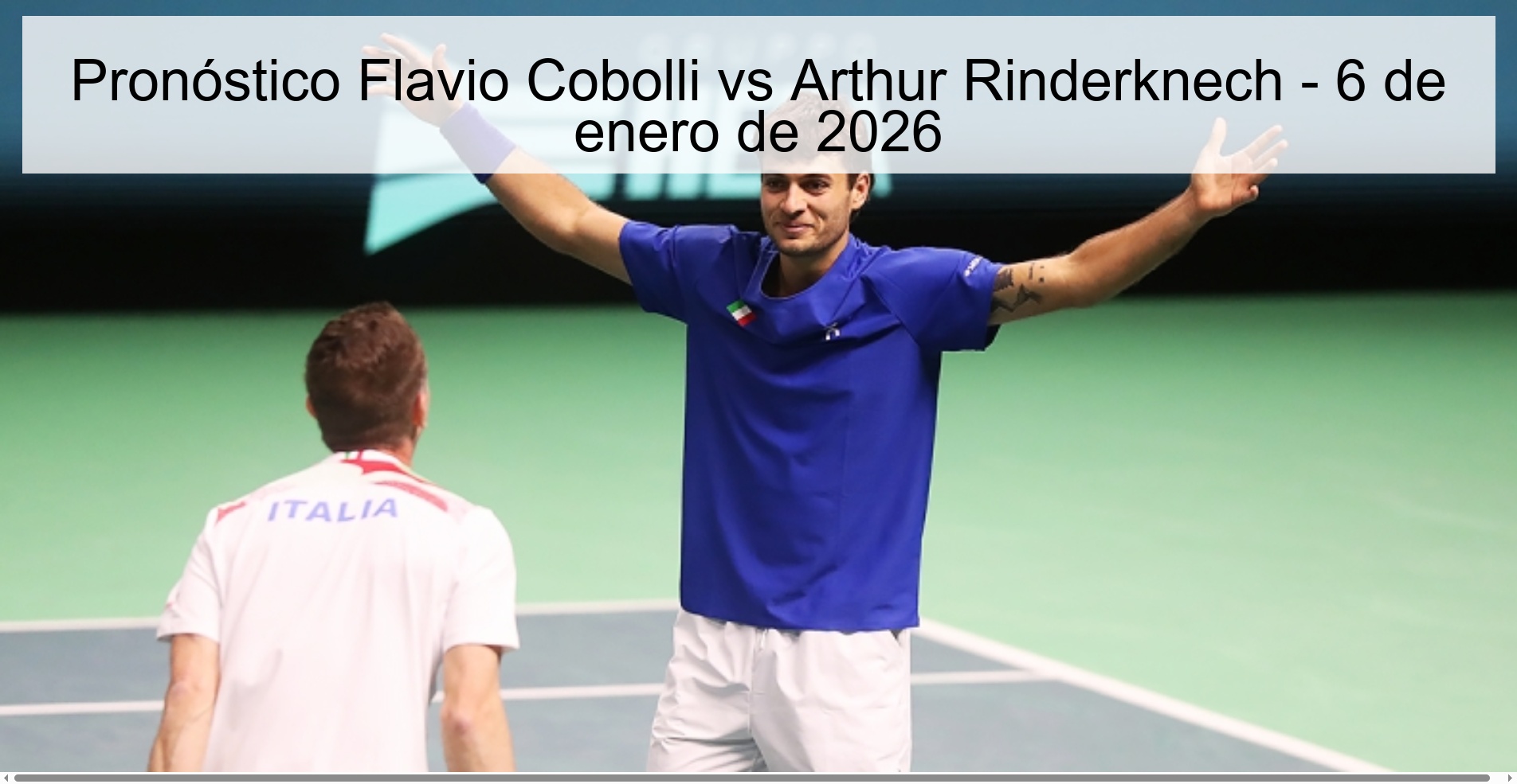 Pronóstico Flavio Cobolli vs Arthur Rinderknech - 6 de enero de 2026