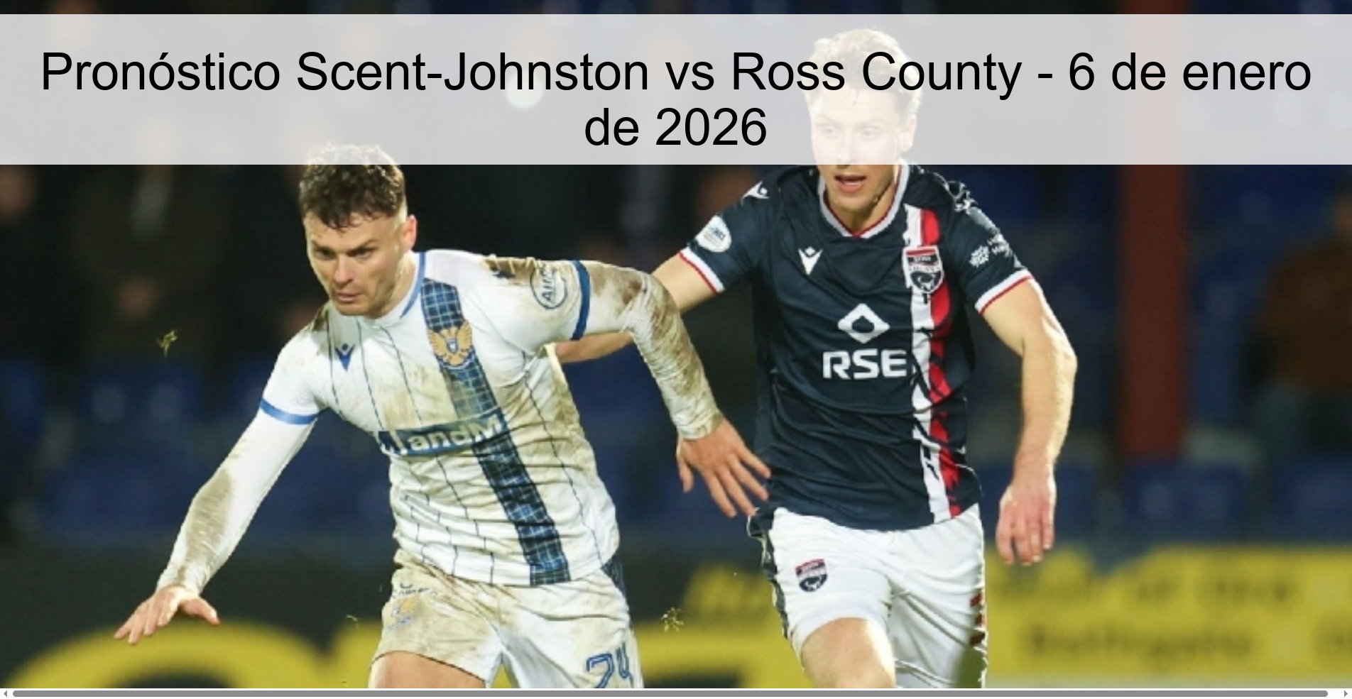 Pronóstico Scent-Johnston vs Ross County - 6 de enero de 2026