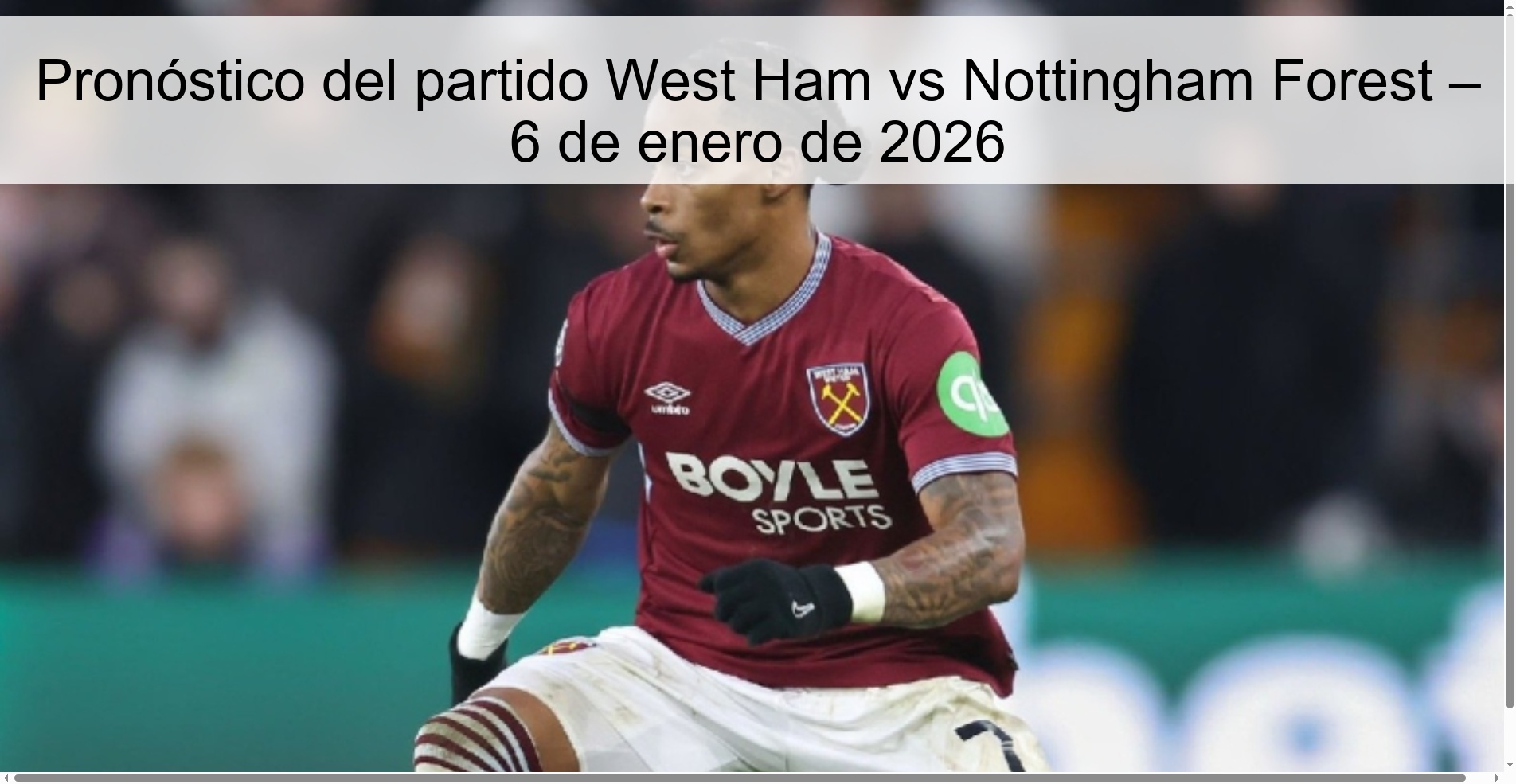 Pronóstico del partido West Ham vs Nottingham Forest – 6 de enero de 2026