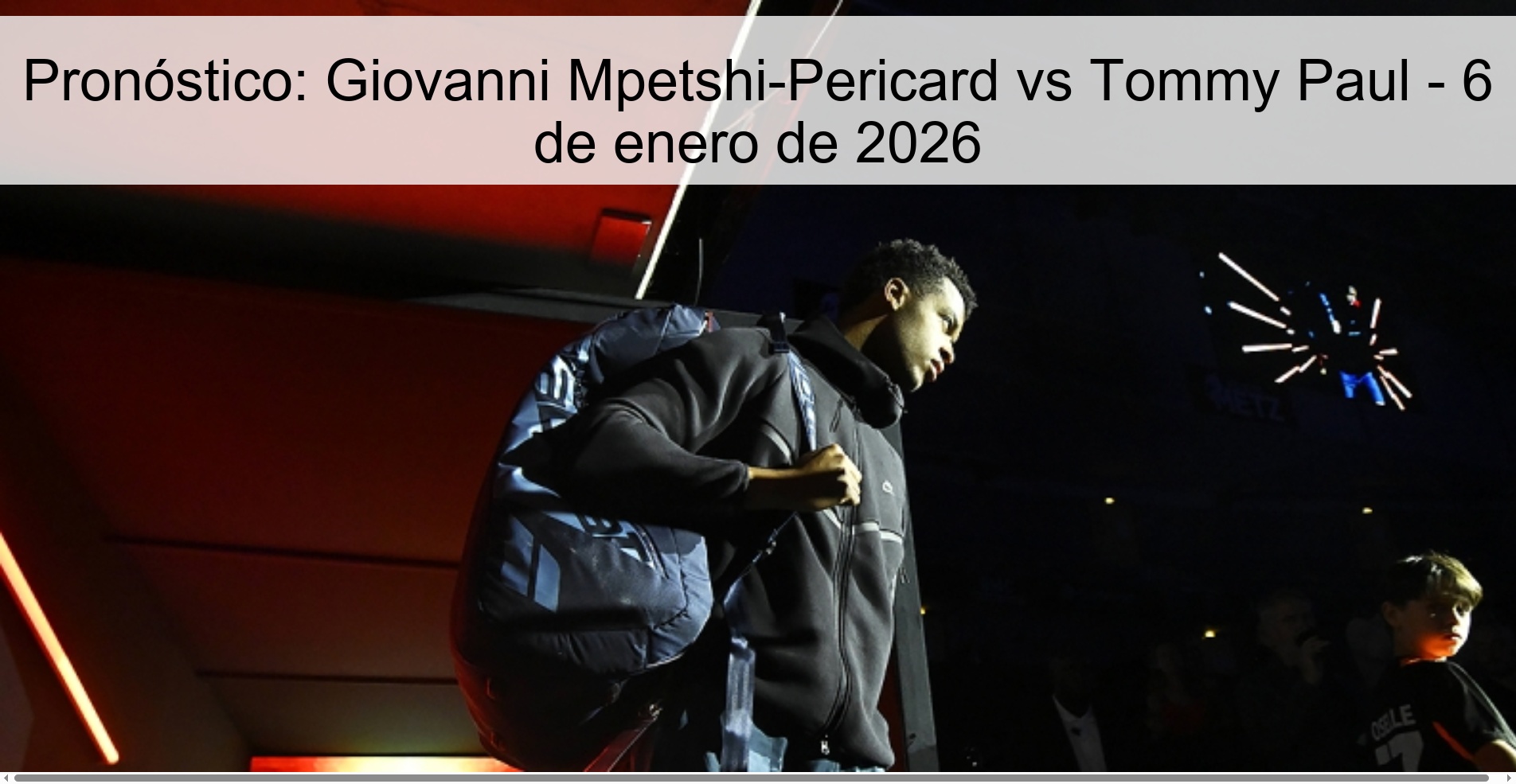 Prediction: Giovanni Mpetshi-Pericard vs Tommy Paul – January 6, 2026