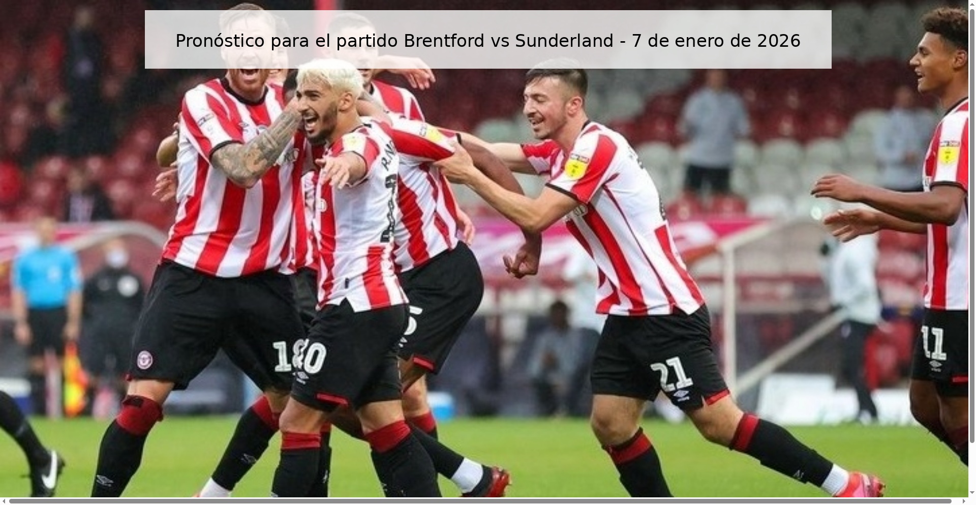 Pronóstico para el partido Brentford vs Sunderland - 7 de enero de 2026