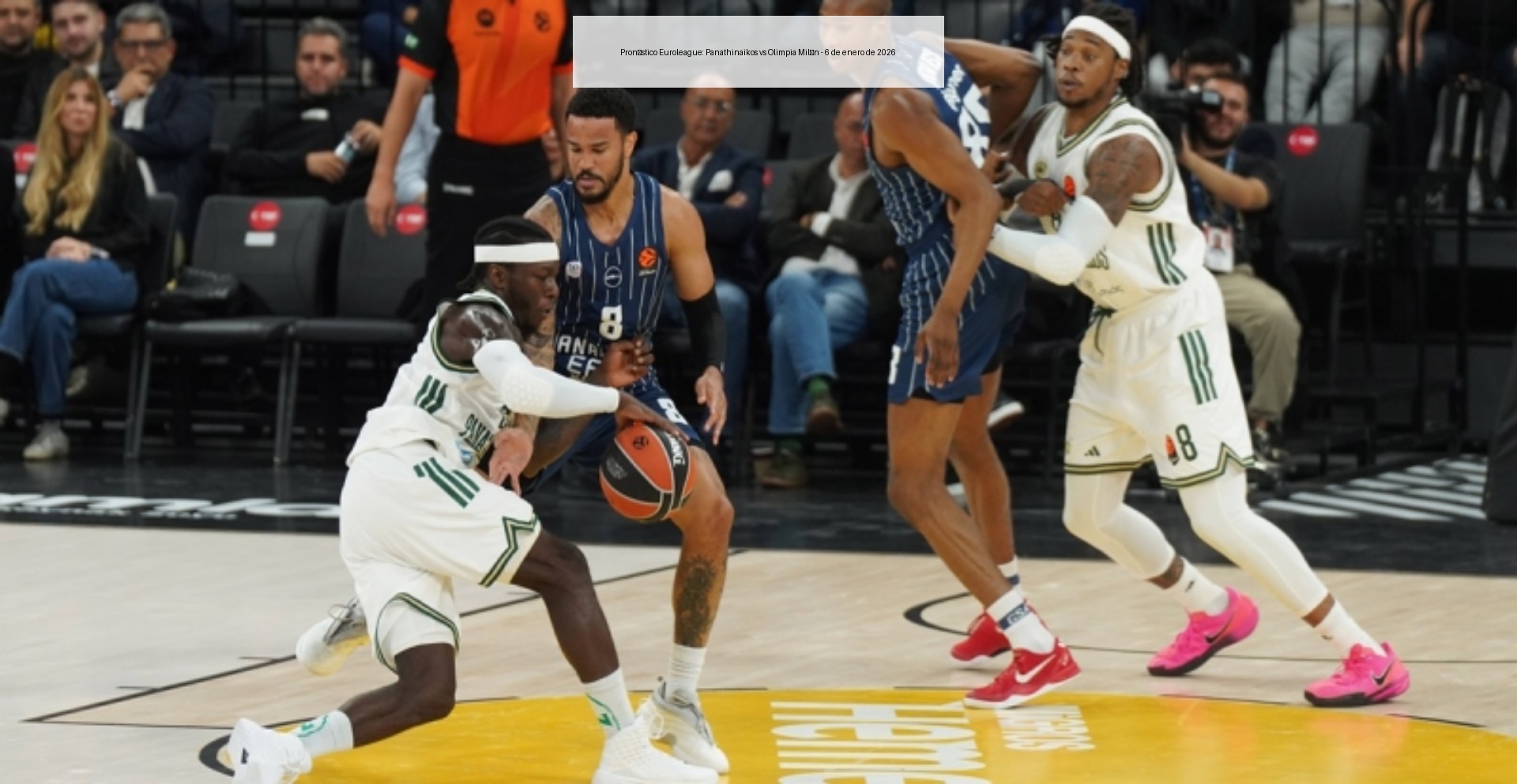Pronóstico Euroleague: Panathinaikos vs Olimpia Milán - 6 de enero de 2026