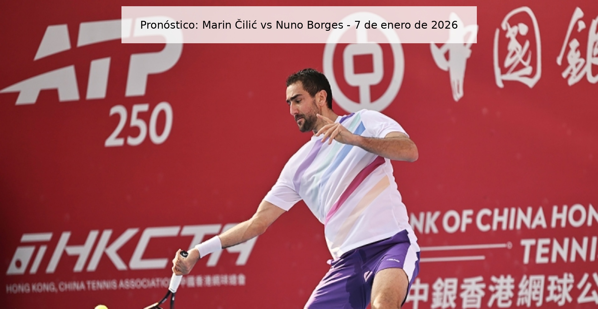 Pronóstico: Marin Čilić vs Nuno Borges - 7 de enero de 2026