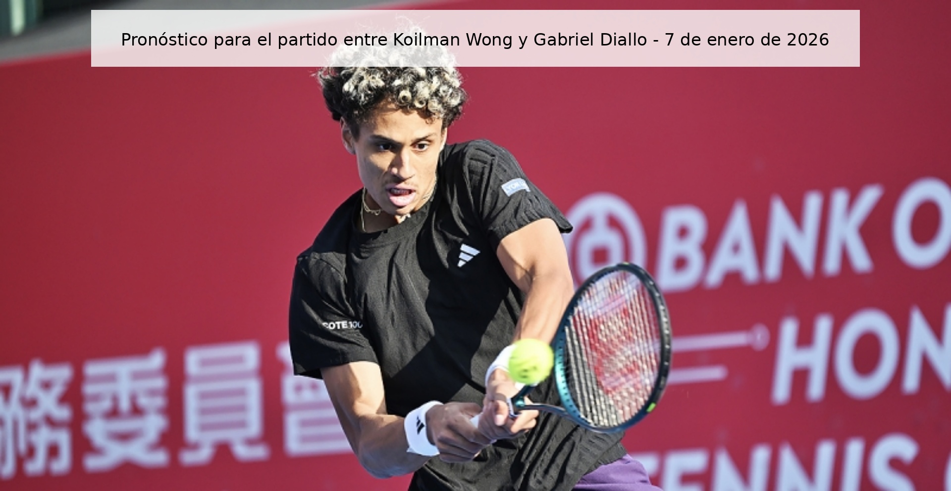Pronóstico para el partido entre Koilman Wong y Gabriel Diallo - 7 de enero de 2026