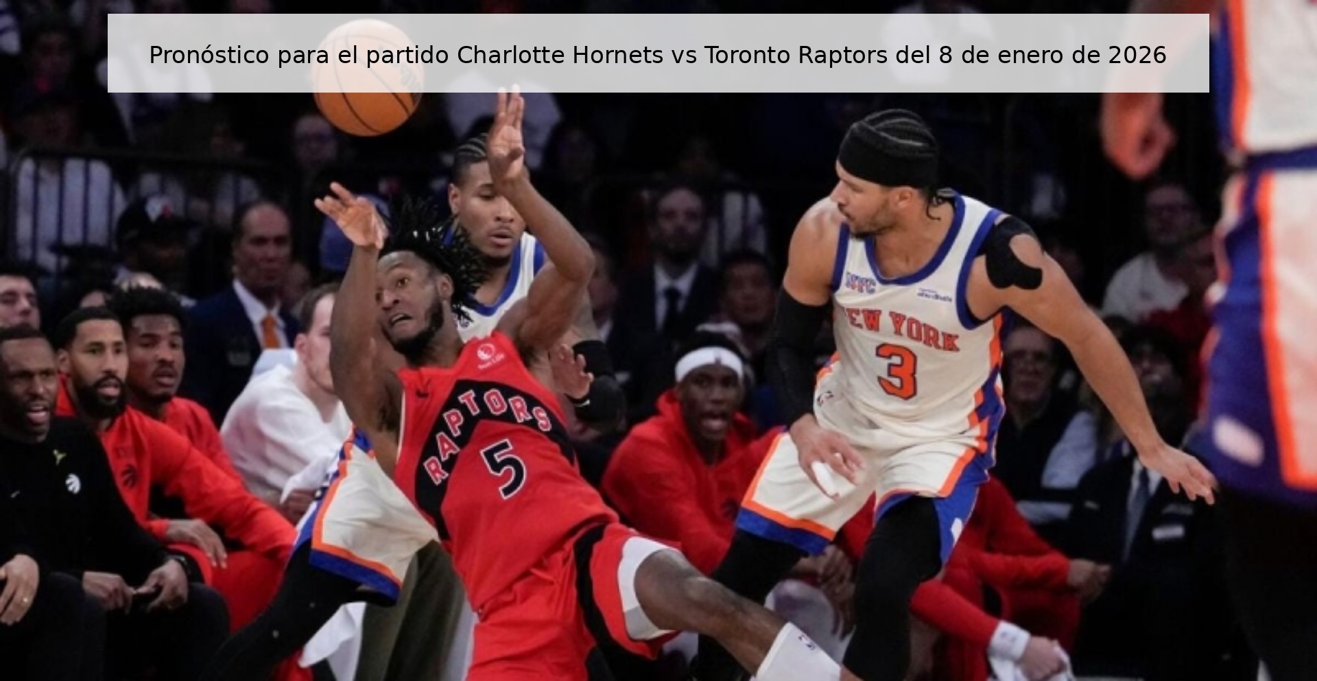 Prediction for the Charlotte Hornets vs Toronto Raptors game on January 8, 2026