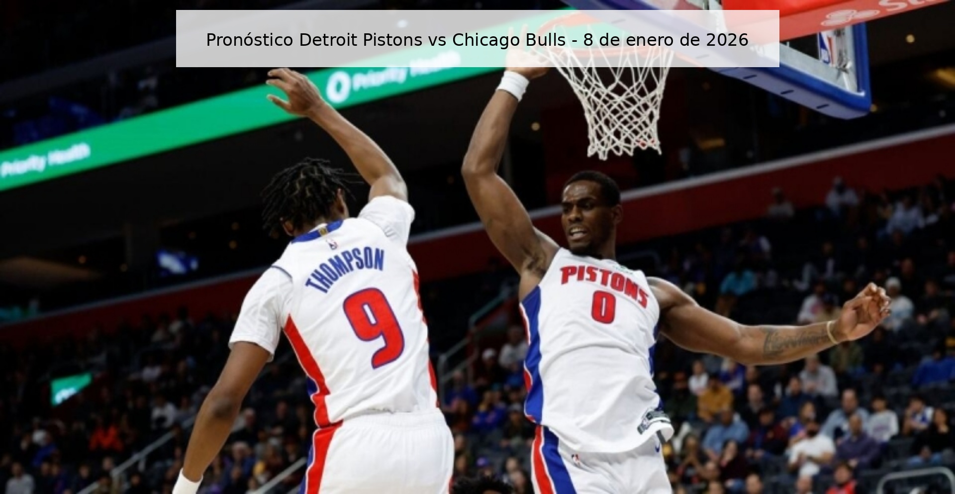 Pronóstico Detroit Pistons vs Chicago Bulls - 8 de enero de 2026