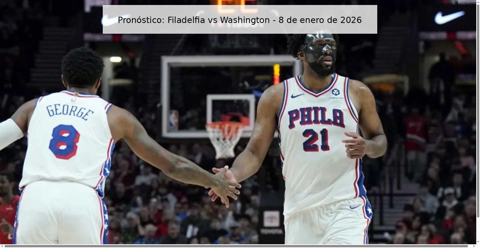 Pronóstico: Filadelfia vs Washington - 8 de enero de 2026