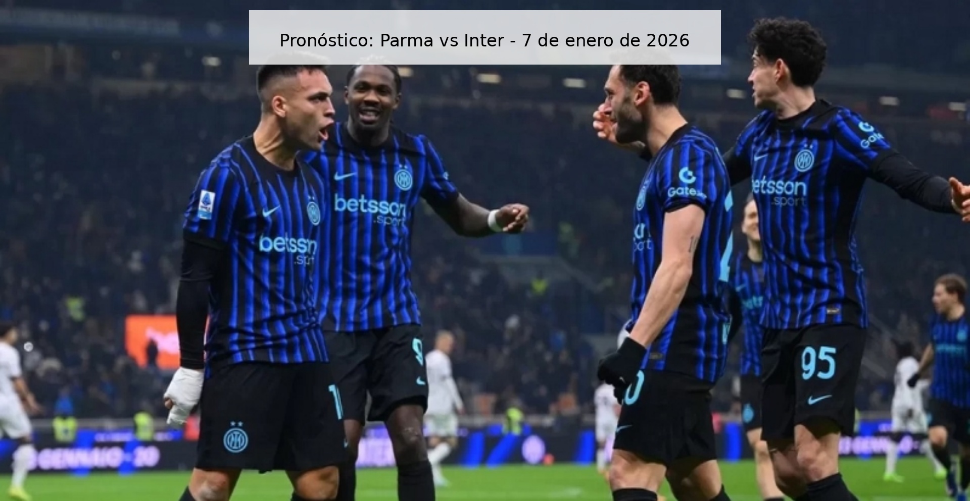 Pronóstico: Parma vs Inter - 7 de enero de 2026