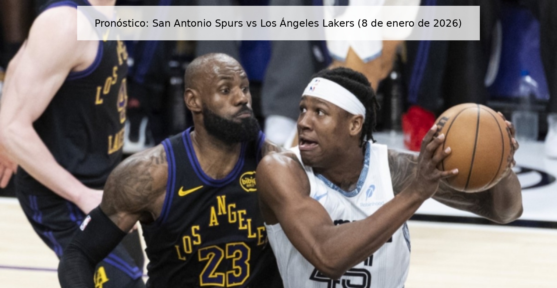 Pronóstico: San Antonio Spurs vs Los Ángeles Lakers (8 de enero de 2026)