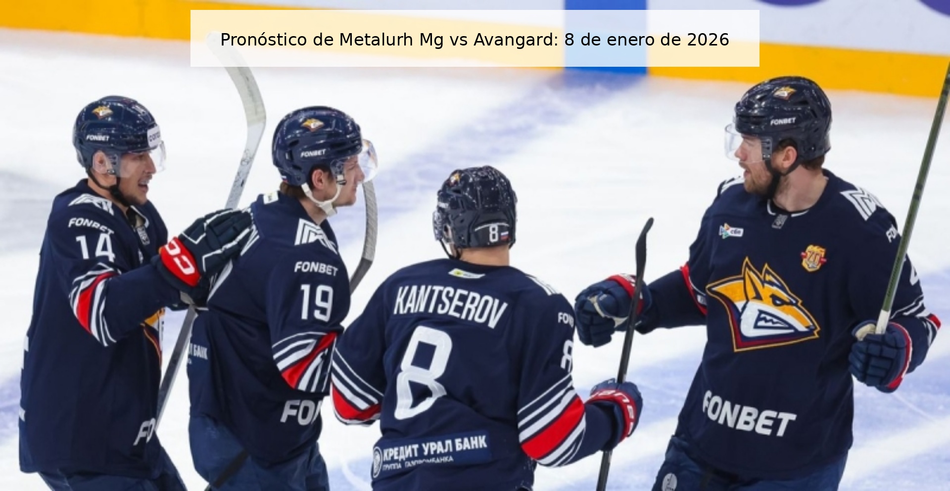 Pronóstico de Metalurh Mg vs Avangard: 8 de enero de 2026