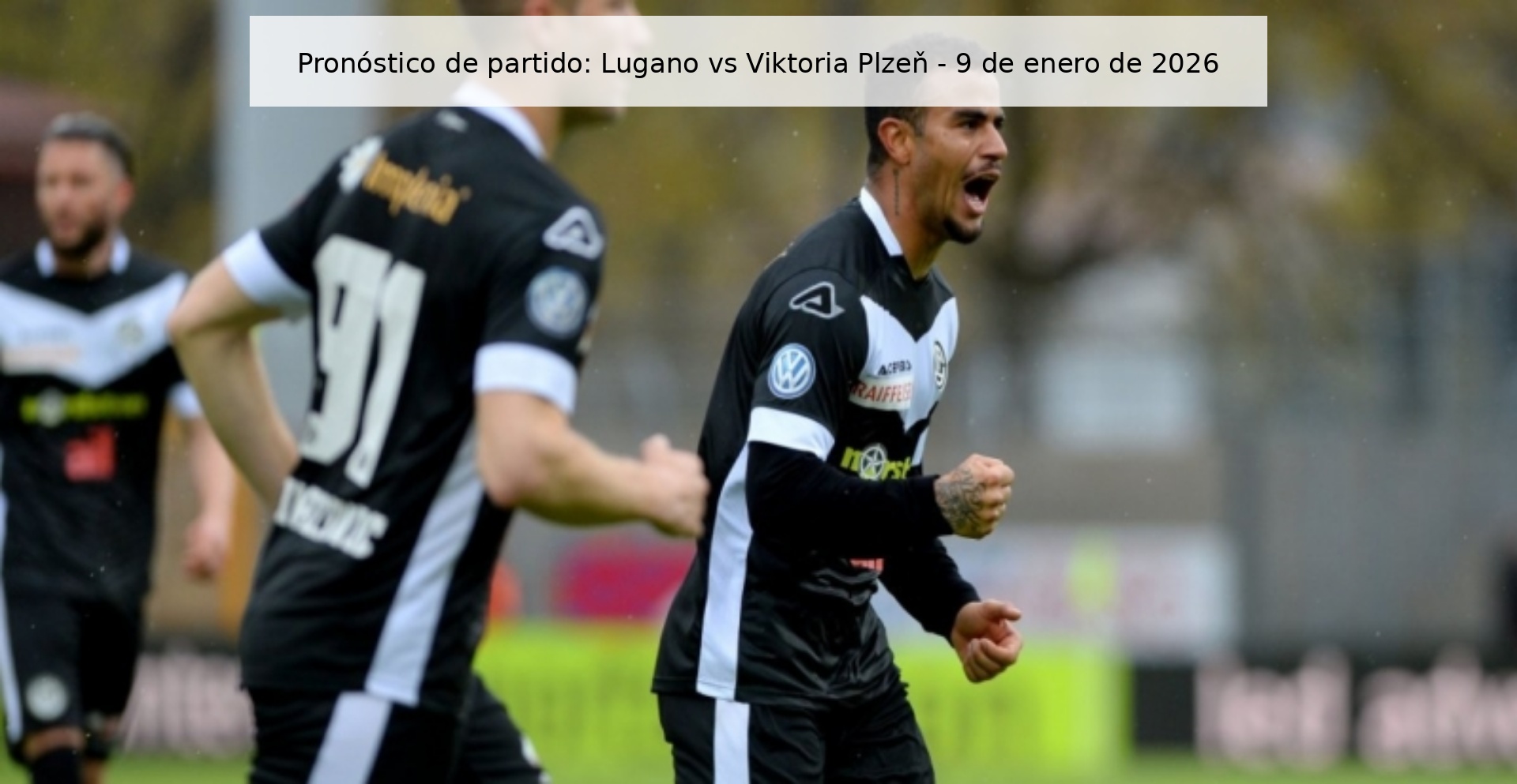Pronóstico de partido: Lugano vs Viktoria Plzeň - 9 de enero de 2026