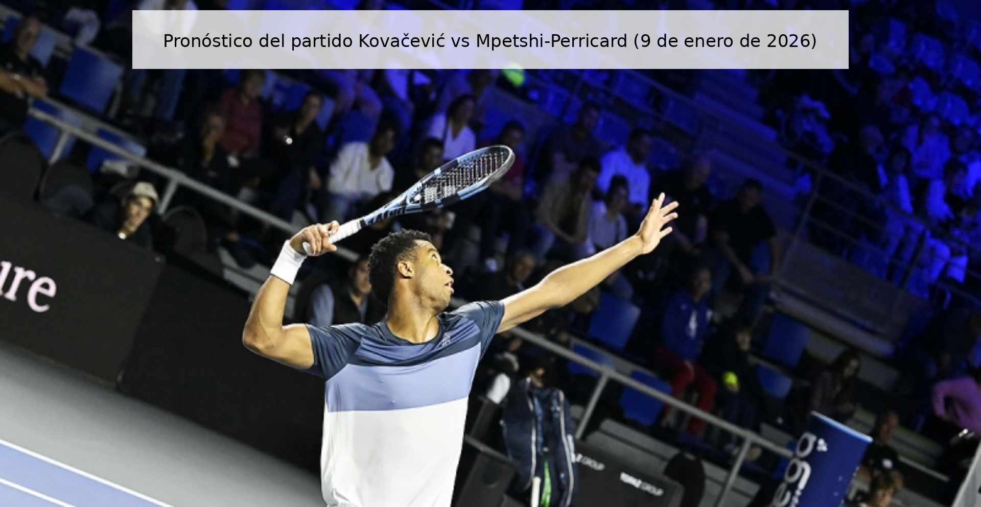 Kovačević vs Mpetshi-Perricard Prediction (January 9, 2026)