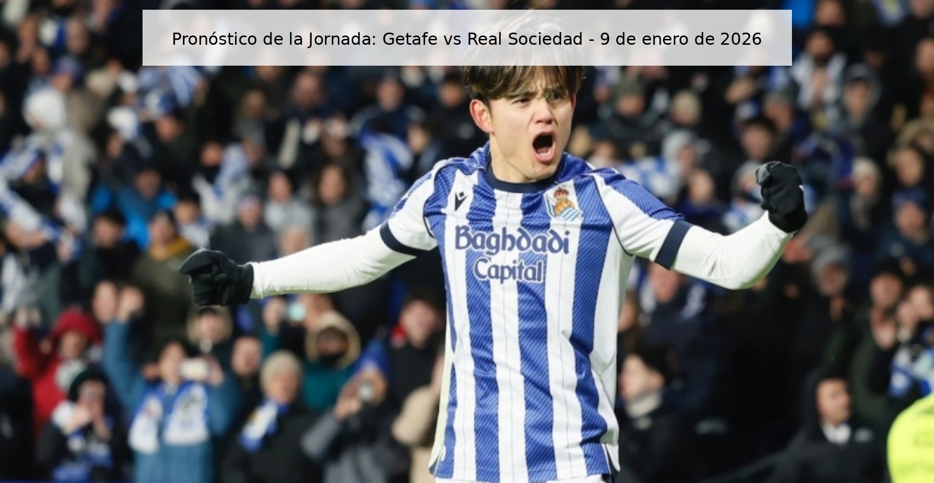 Matchday Prediction: Getafe vs Real Sociedad - January 9, 2026