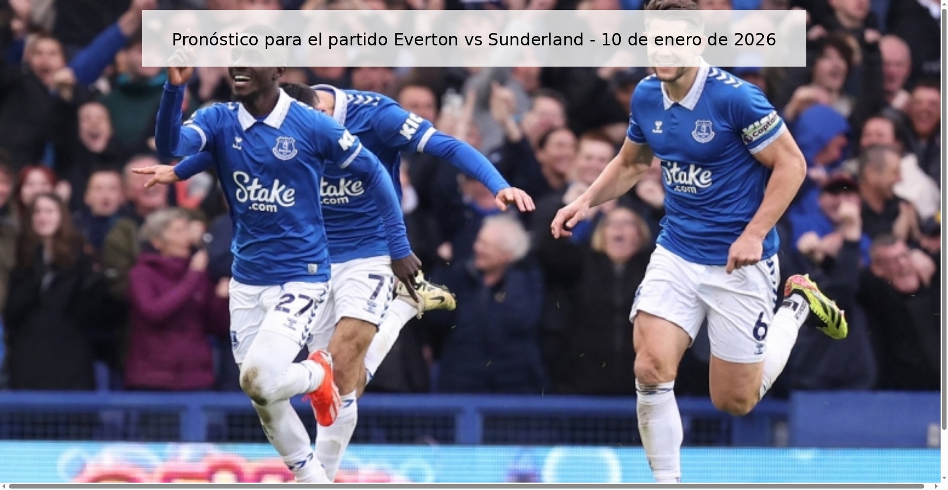 Prediction for the match Everton vs Sunderland - January 10, 2026