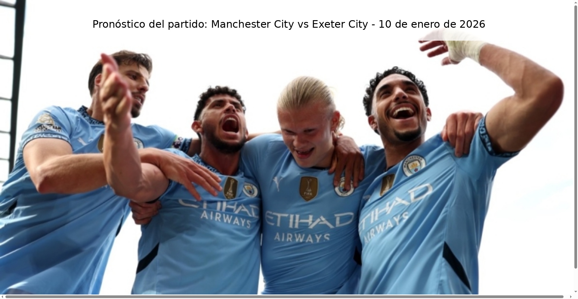 Match Prediction: Manchester City vs Exeter City – January 10, 2026