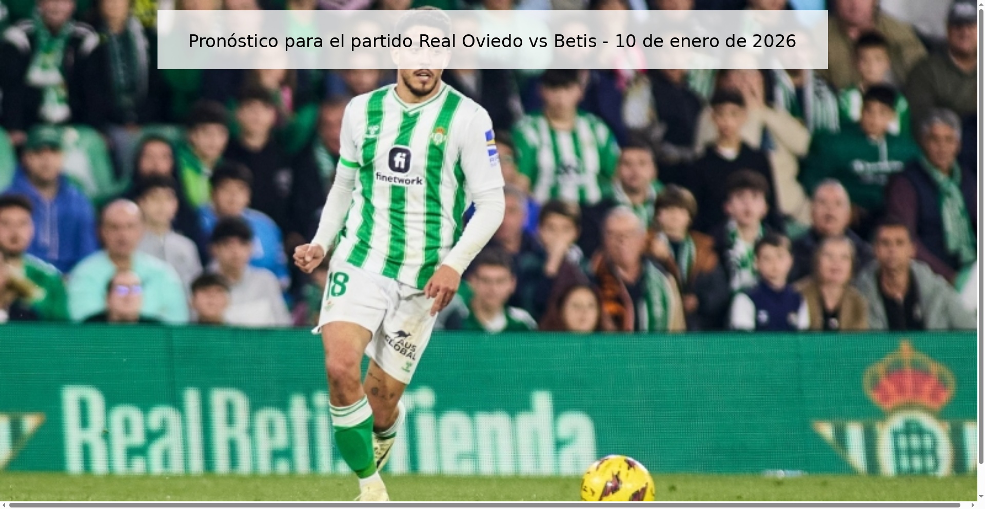 Prediction for the match Real Oviedo vs Betis - January 10, 2026