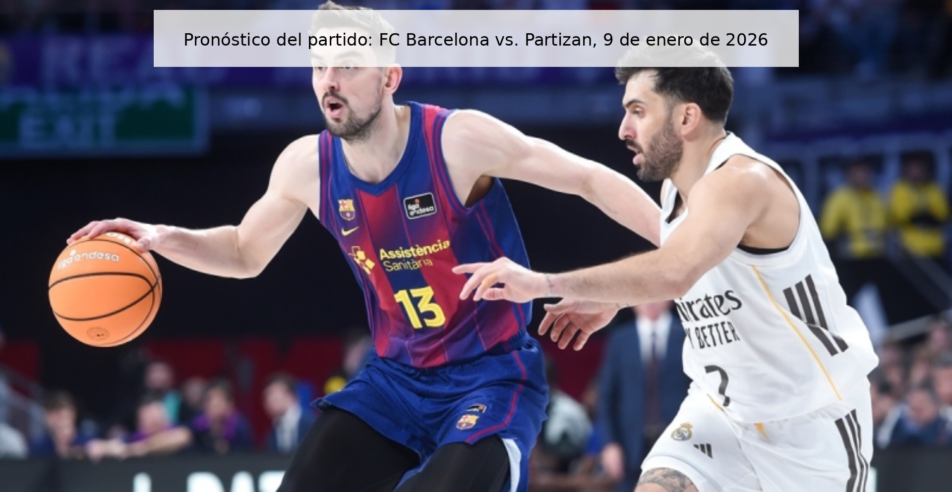 Match prediction: FC Barcelona vs. Partizan, January 9, 2026