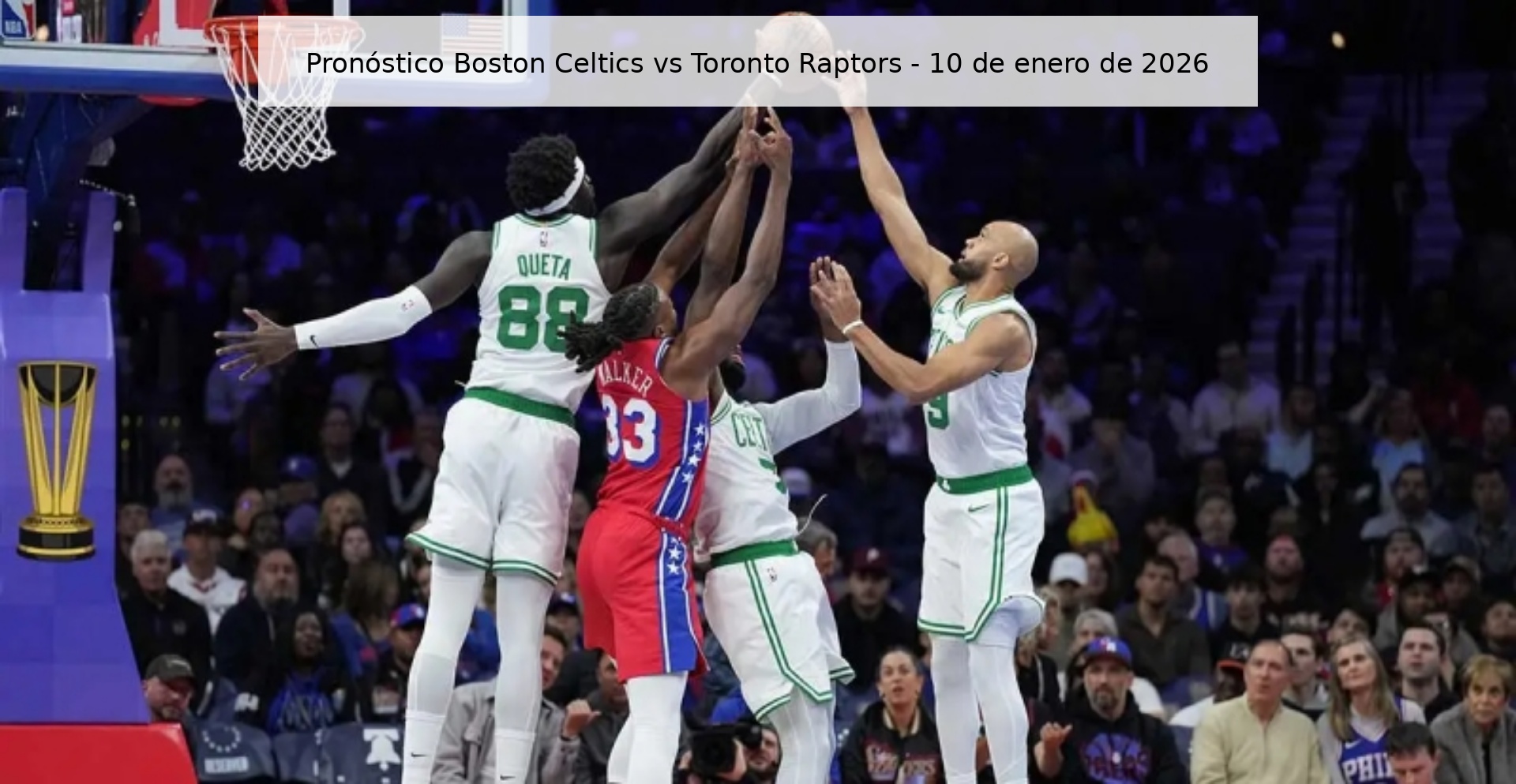 Boston Celtics vs Toronto Raptors Prediction – January 10, 2026