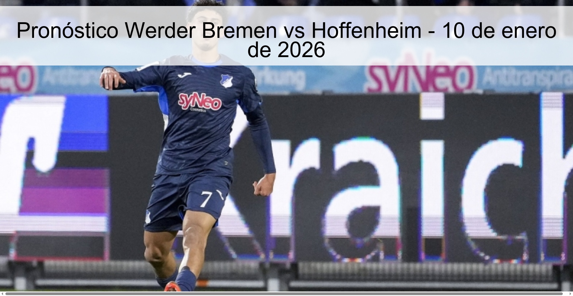 Pronóstico Werder Bremen vs Hoffenheim - 10 de enero de 2026