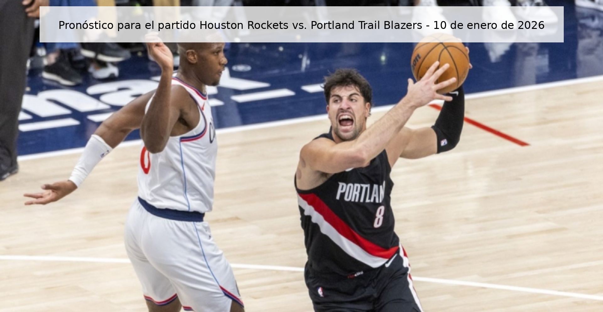 Prediction for the game Houston Rockets vs. Portland Trail Blazers – January 10, 2026