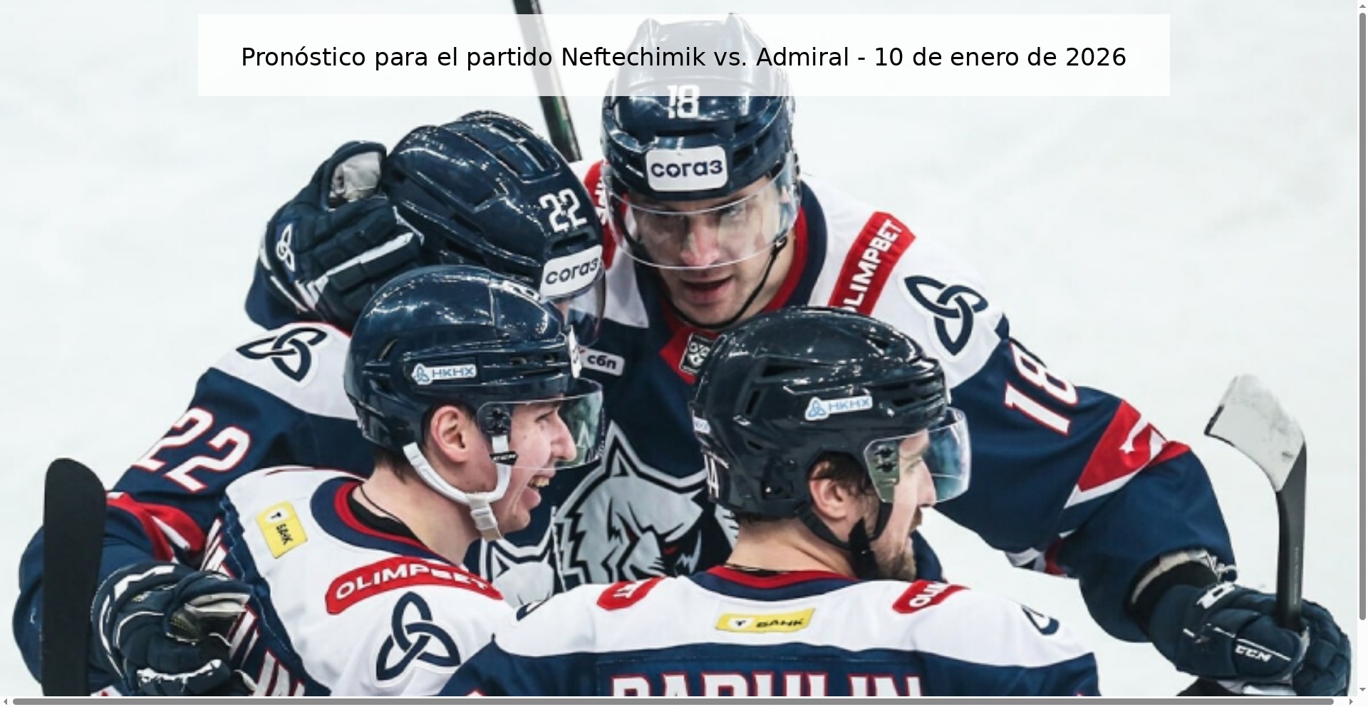 Pronóstico para el partido Neftechimik vs. Admiral - 10 de enero de 2026