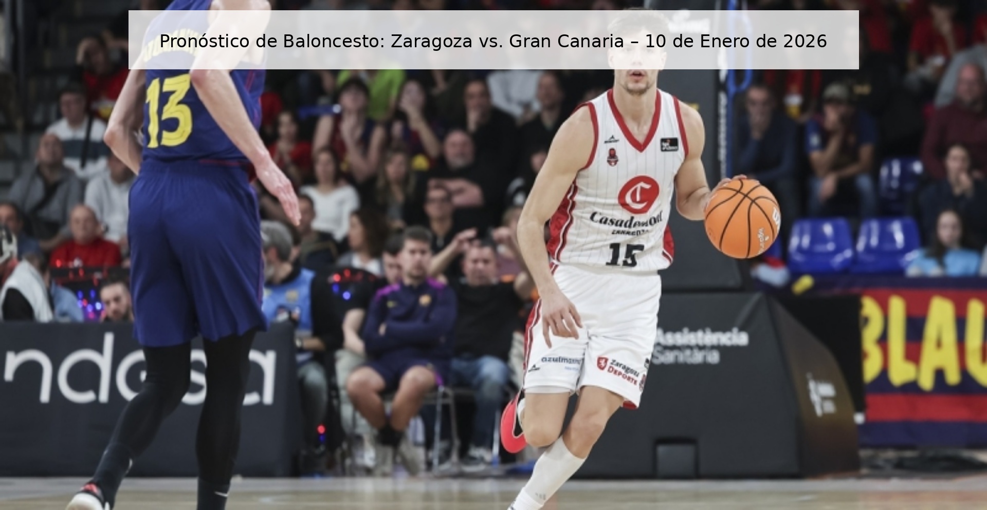 Basketball Prediction: Zaragoza vs. Gran Canaria – January 10, 2026