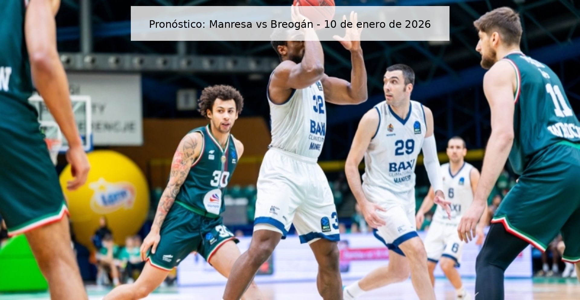 Pronóstico: Manresa vs Breogán - 10 de enero de 2026